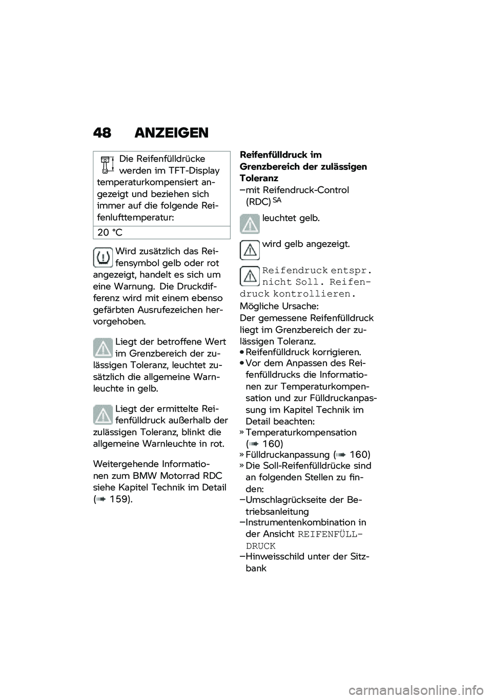 BMW MOTORRAD F 900 R 2021  Betriebsanleitung (in German) � �; ���6�����
�)�� �1�����\b���#�#����� ��!�����\b �� �+��+�$�)��	�,�#�\f�8����,���\f���� ���,��\b�	���� �\f�\b�$������� ��\b� ��������\b �	
