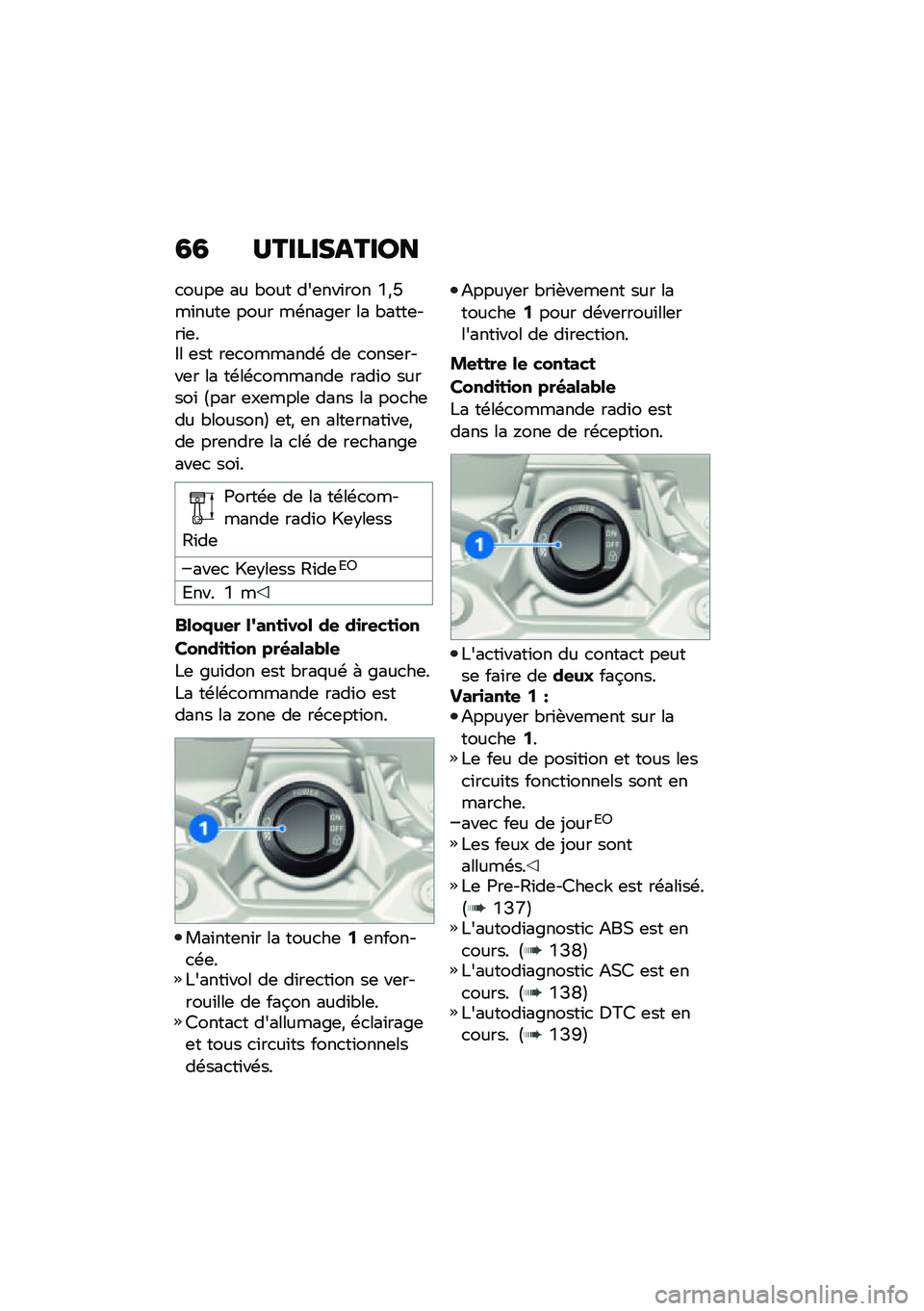 BMW MOTORRAD F 900 R 2021  Livret de bord (in French) �4�4 �?����������
�
����	 �� �"��� ���	���\f��� �U�*�J��\f����	 ���� ��\b���&�	� �� �"����	���\f�	��.� �	�� ��	�
�������\b ��	 �
����	����
