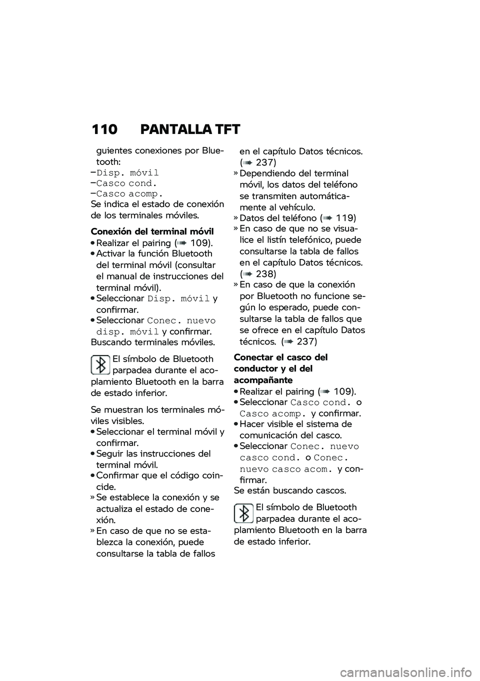 BMW MOTORRAD F 900 R 2021  Manual de instrucciones (in Spanish) �
�
�\b �F��
����� ��7�
�\b�
������ �����)����� ���	 ���
��&������:�)�\f�!�,� ����\f����!�� ��������!�� �����,��,� ������ �� �����