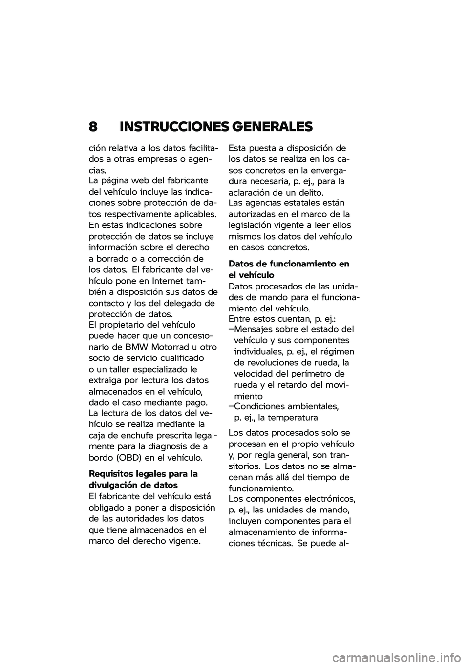BMW MOTORRAD F 900 R 2021  Manual de instrucciones (in Spanish) �< �\f�
�������\f��
�� ���
������
���� �	������� � ��� ����� ���������&��� � ���	�� ��
��	���� � ��\b���&������$� ��#�\b��� �<�