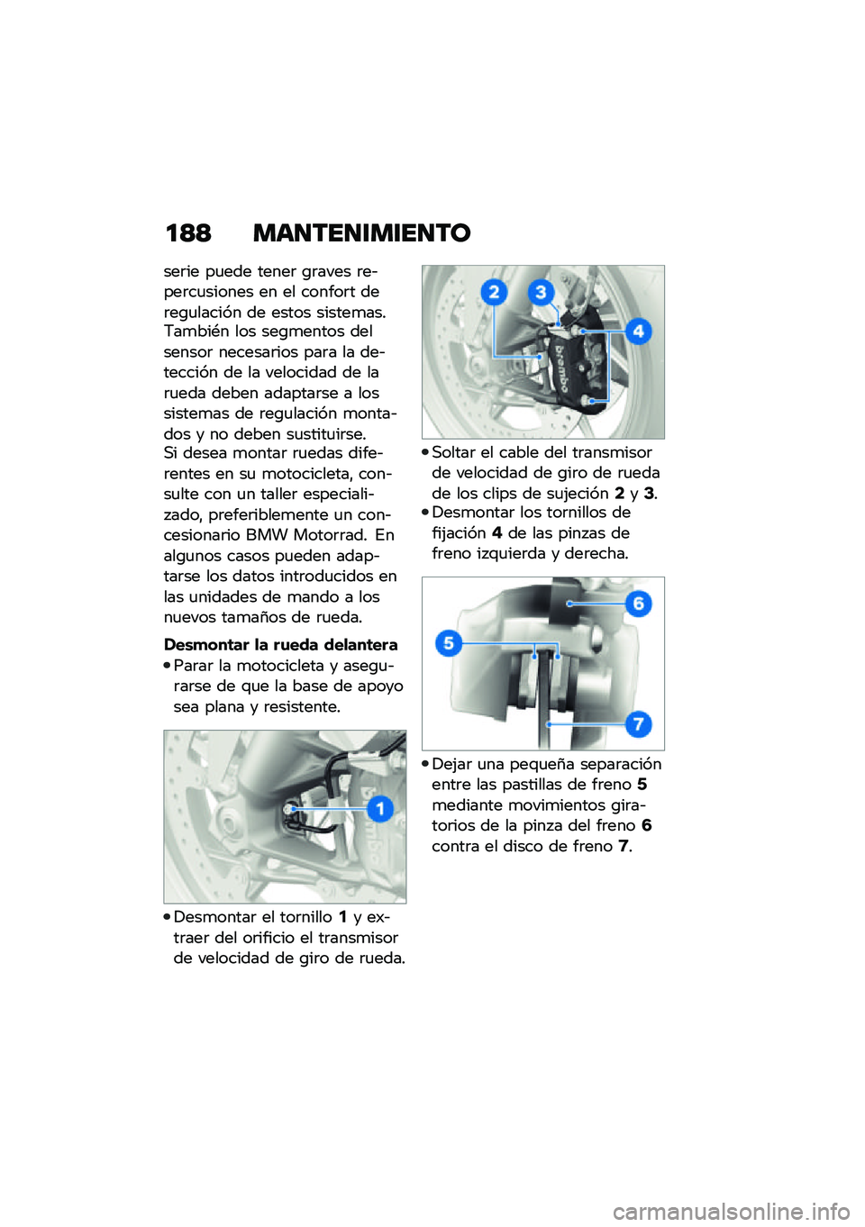 BMW MOTORRAD F 900 R 2021  Manual de instrucciones (in Spanish) �
�<�< ���
���
�\f��\f��
��
���	�� ��
��� �����	 �\b�	���� �	��&���	��
������ �� �� ������	� ���	��\b�
������ �� ����� ������
����6�