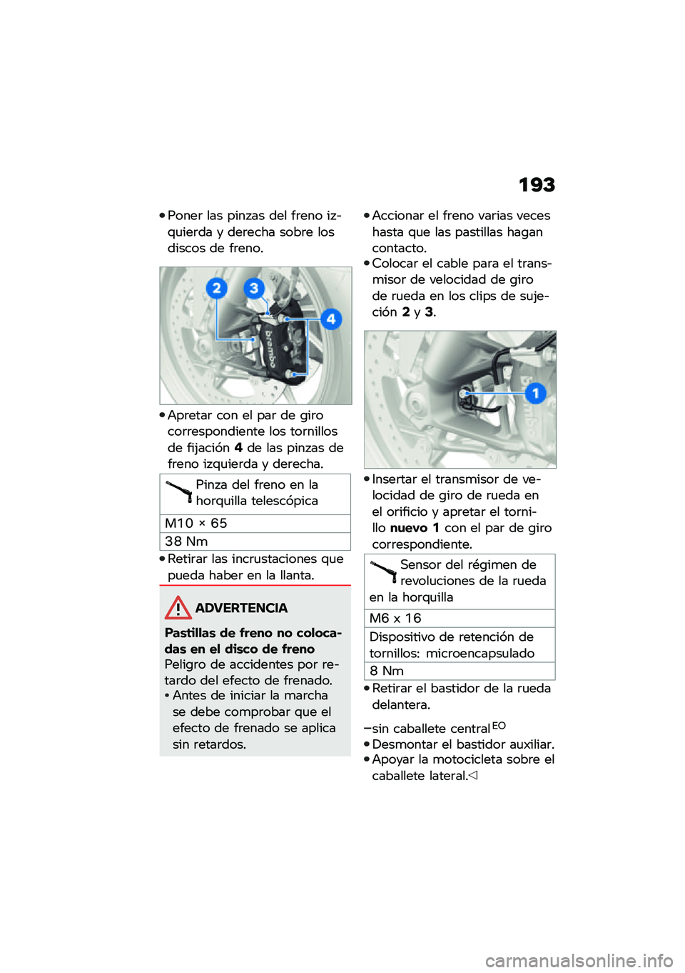 BMW MOTORRAD F 900 R 2021  Manual de instrucciones (in Spanish) �
�?�C
�����	 ��� ���� �� ��� ��	��� �� �&�\f�
���	�� � ���	���� ����	� ��������� �� ��	����
�+��	����	 ��� �� ���	 �� �\b��	����	�	