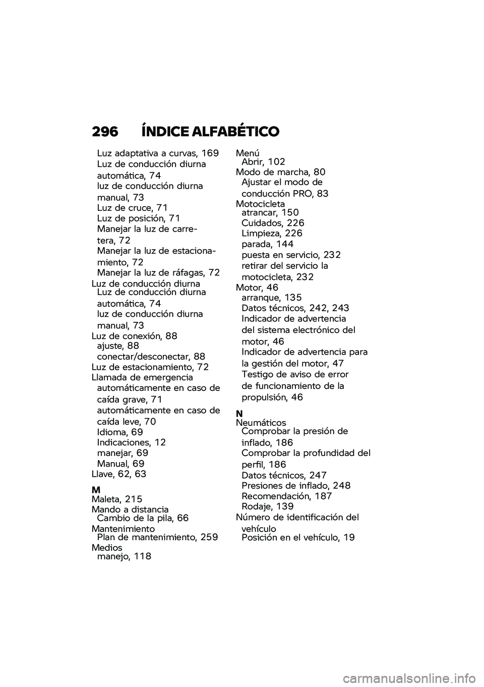 BMW MOTORRAD F 900 R 2021  Manual de instrucciones (in Spanish) ��?�5 �W�
�1�\f�� ���7���S��\f��
�$�
�  ���������� � ��
�	����" �N�H�A�$�
�  �� �����
����� ���
�	����
���
�#�����" �P�F��
�  �� �����
����� 