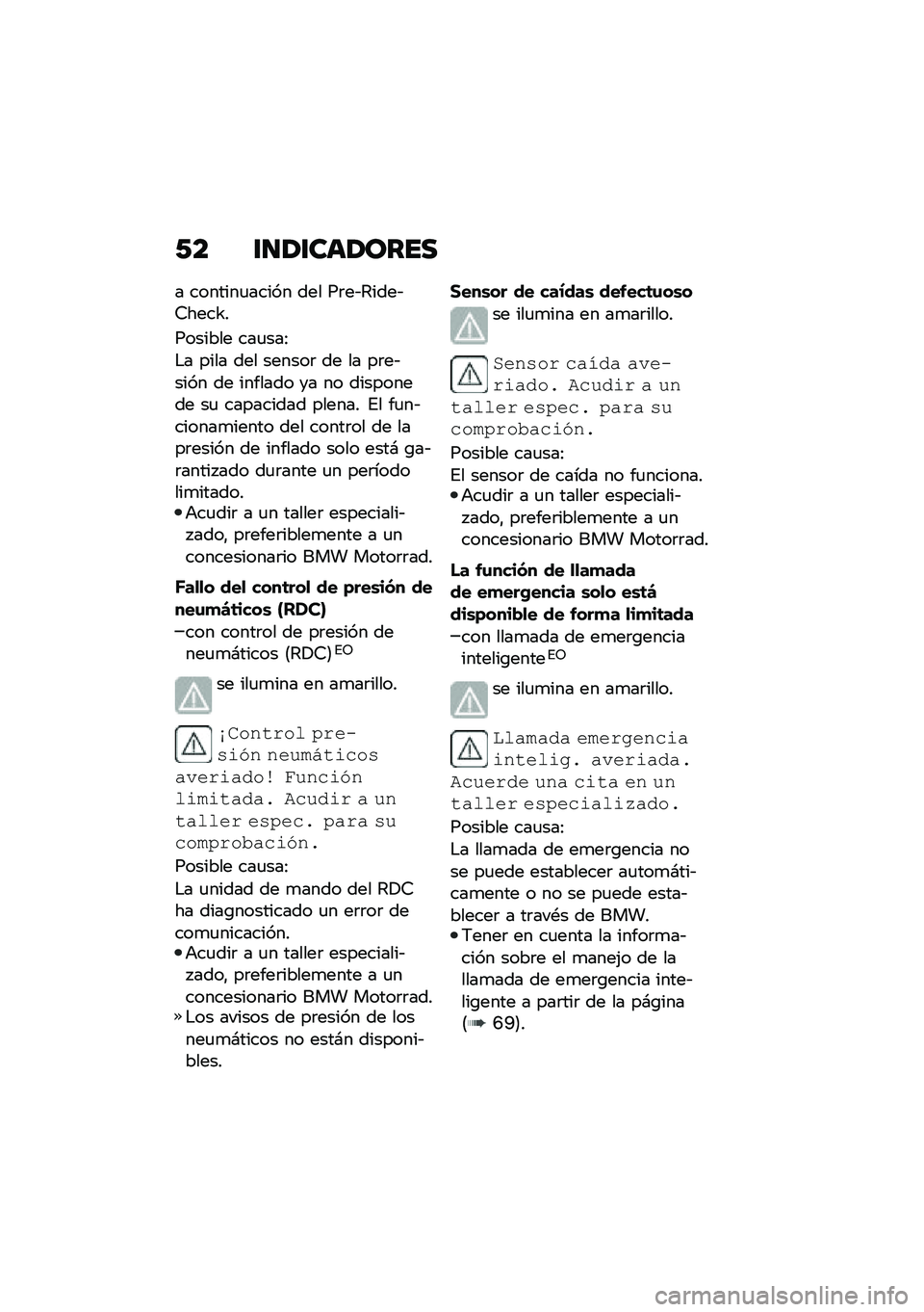 BMW MOTORRAD F 900 R 2021  Manual de instrucciones (in Spanish) �/� �\f�
�1�\f���1����
� �������
����� ��� ��	��&�4����&�7����W�
������� ���
���:
�$� ���� ��� ������	 �� �� ��	��&���� �� �����