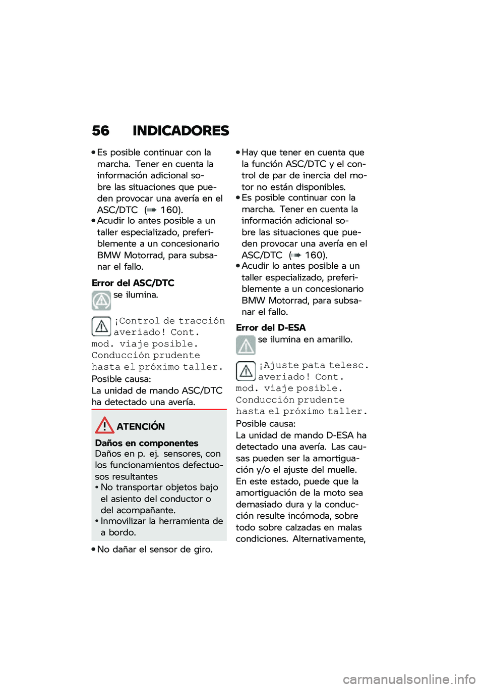 BMW MOTORRAD F 900 R 2021  Manual de instrucciones (in Spanish) �/�5 �\f�
�1�\f���1����
�%� ������� �������
��	 ��� ���
��	���� �6����	 �� ��
���� �������	�
����� ��������� ���&��	� ��� ����
�