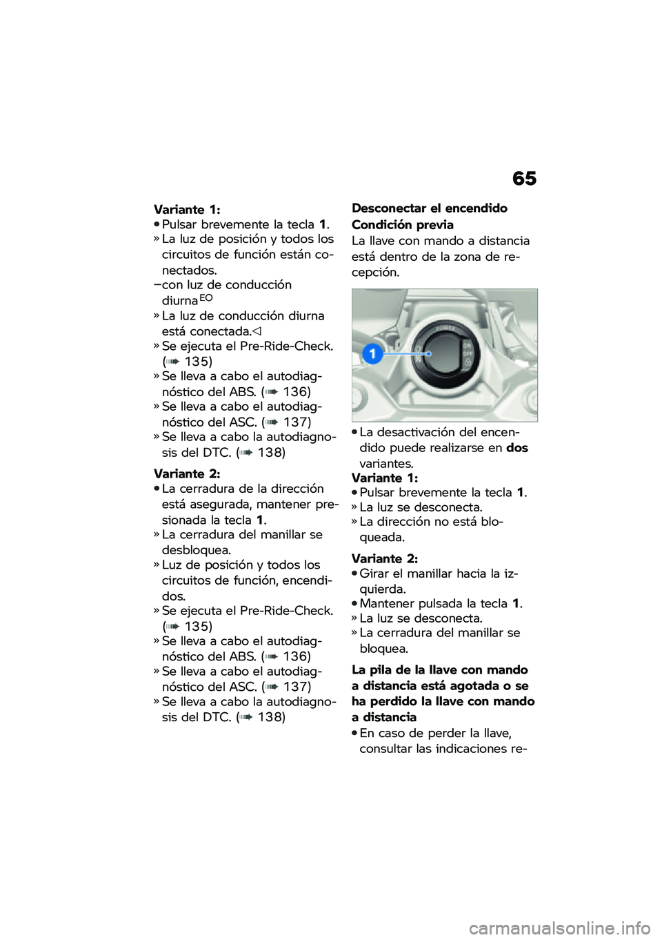 BMW MOTORRAD F 900 R 2021  Manual de instrucciones (in Spanish) �5�/
�������	� �5�R��
����	 ��	����
���� �� ������5��$� ��
�  �� �������� � ����� ������	��
���� �� ��
����� ����#� ���&������