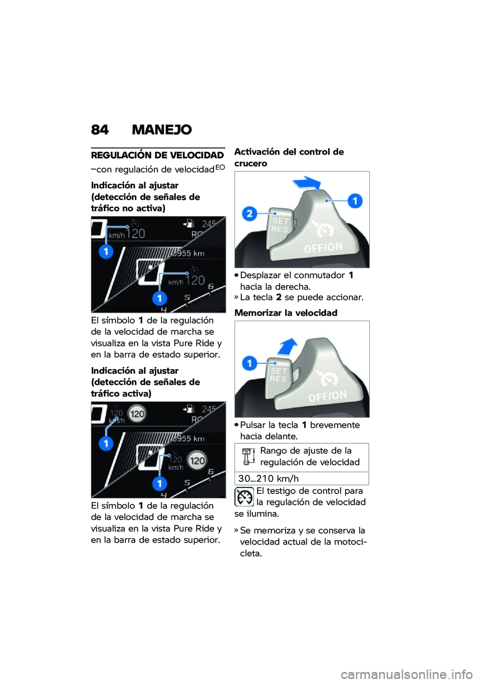 BMW MOTORRAD F 900 R 2021  Manual de instrucciones (in Spanish) �<�" ���
��H�
��������\f�R�
 �1� ������\f�1��1
��� �	��\b�
������ �� ����������%�5
���������� ��
 ��2�\f�\b�	���O���	������ �� �\b��M��