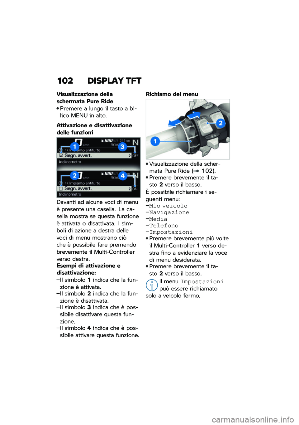 BMW MOTORRAD F 900 R 2021  Libretto di uso e manutenzione (in Italian) �\f�
� �0���:���J ��5�
��\b����&�\b�
�
��
�\b��\f� �
��&�&����0��	�!��� ���	� ��\b�
�
�/�\b��
��\b� �	 �\f���� ��\f �
�	��
� �	 �"���\f��� ��*�-�> �� �	�\f