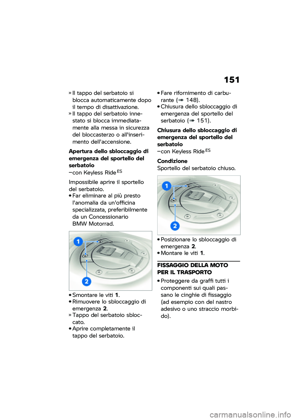BMW MOTORRAD F 900 R 2021  Libretto di uso e manutenzione (in Italian) �\f�.�\f
�$�\f �
�	��� ���\f ���\b�"�	�
��� ���"�\f����	 �	��
��
�	�
���	�
���
� ������\f �
��
�� �� ����	�
�
���	�!������$�\f �
�	��� ���\f ���\b�"�	�