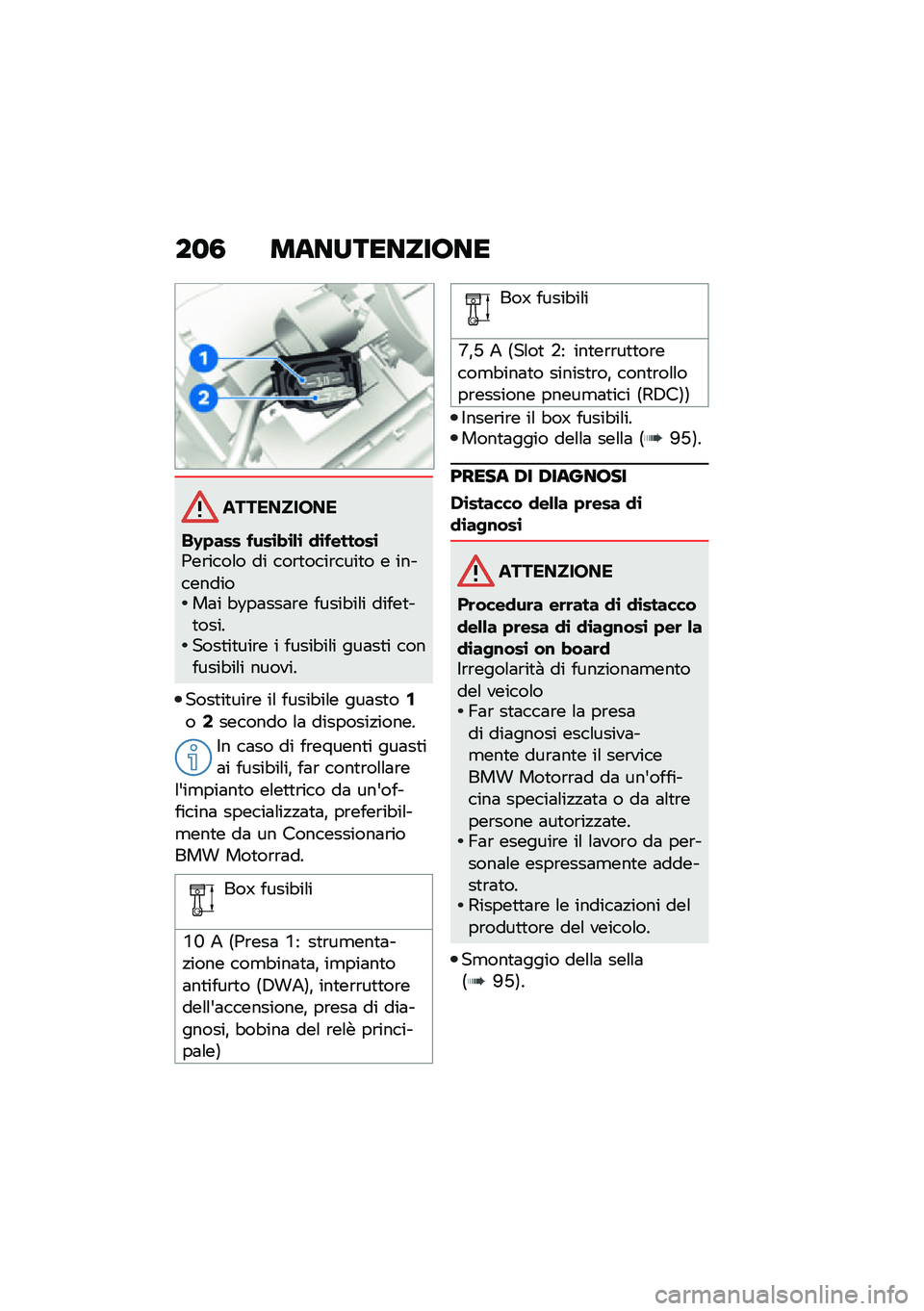 BMW MOTORRAD F 900 R 2021  Libretto di uso e manutenzione (in Italian) ��
�3 ����������;��
����������
��G�+��� ����\b� �\b�&�\b �
�\b�������\b�/��\b����\f� �� ���\b�
����\b����
� � �����������	� �"�6��	���