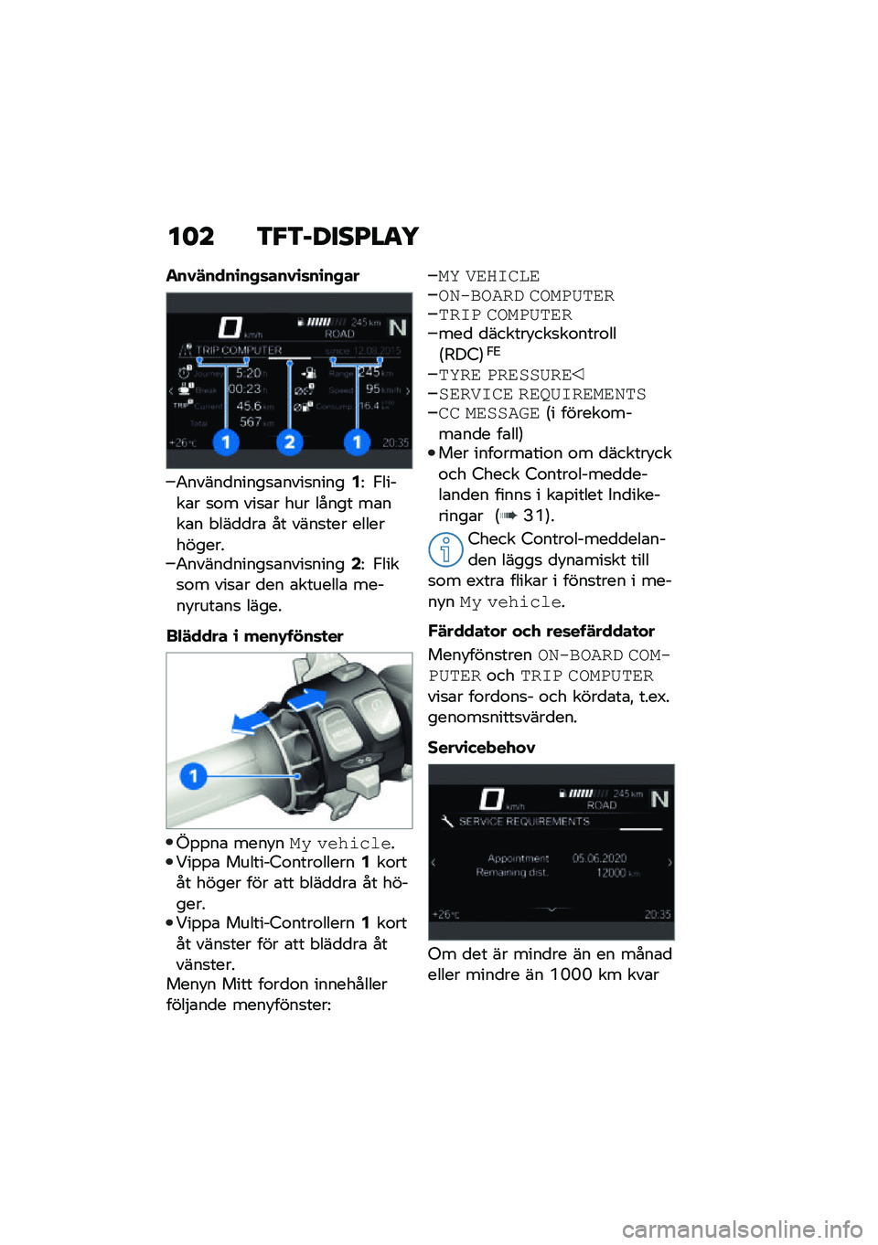 BMW MOTORRAD F 900 R 2021  Instruktionsbok (in Swedish) ��	� �3�"�3�,����G��
�5
���0�!����\b��+�	���0�\b�	��\b��+��
�0�����
�����
�\b����
�����2�= �,�����\b� �
�\f� ���
�\b� ��� ����� ��\b���\b� � ���