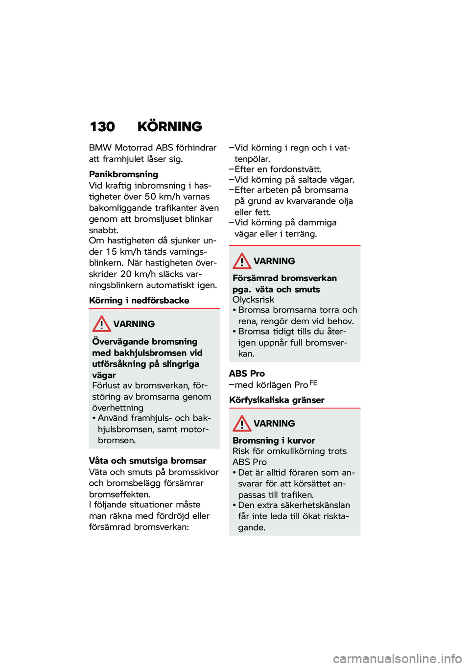 BMW MOTORRAD F 900 R 2021  Instruktionsbok (in Swedish) ��E�	 �=������
��� ��\f��\f���\b�
 �0��* �������
��\b��\b�� ���\b���$���� ���
�� �
���
�)���\b�
�����	��\b��+
�<��
 ���\b���� ��� ��\f��
��