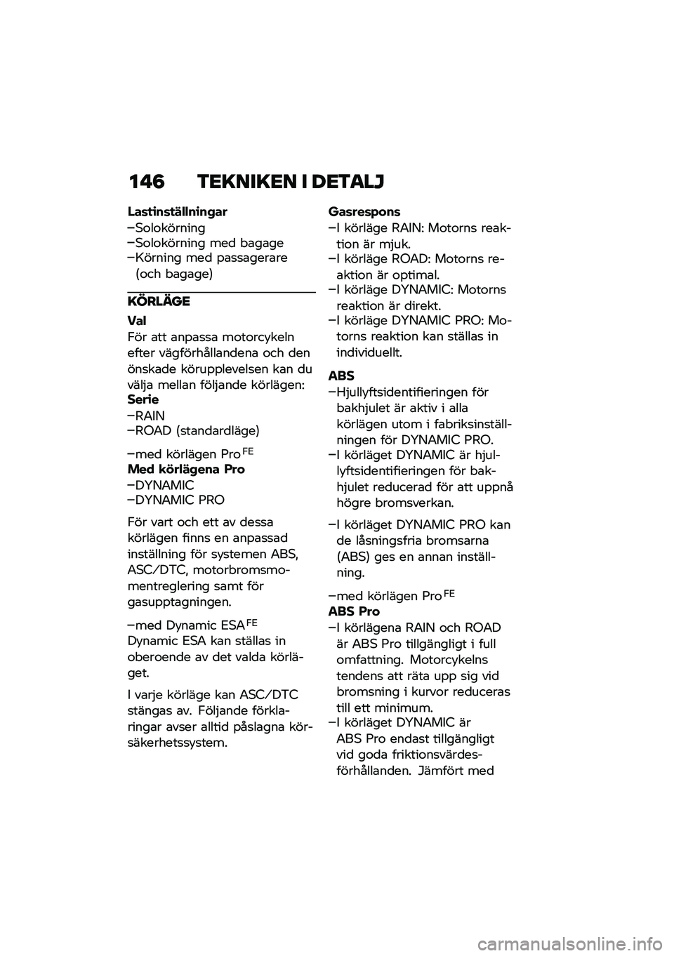 BMW MOTORRAD F 900 R 2021  Instruktionsbok (in Swedish) �� �8 �3�<�=���=�<� � ��<�3�
��N
�/��	�
�\b��	�
�!�"�"��\b��+��
�*�\f��\f��������*�\f��\f������� ���
 � �\b��\b���>������ ���
 �%�\b�
�
�\b����\b���6�\f�
