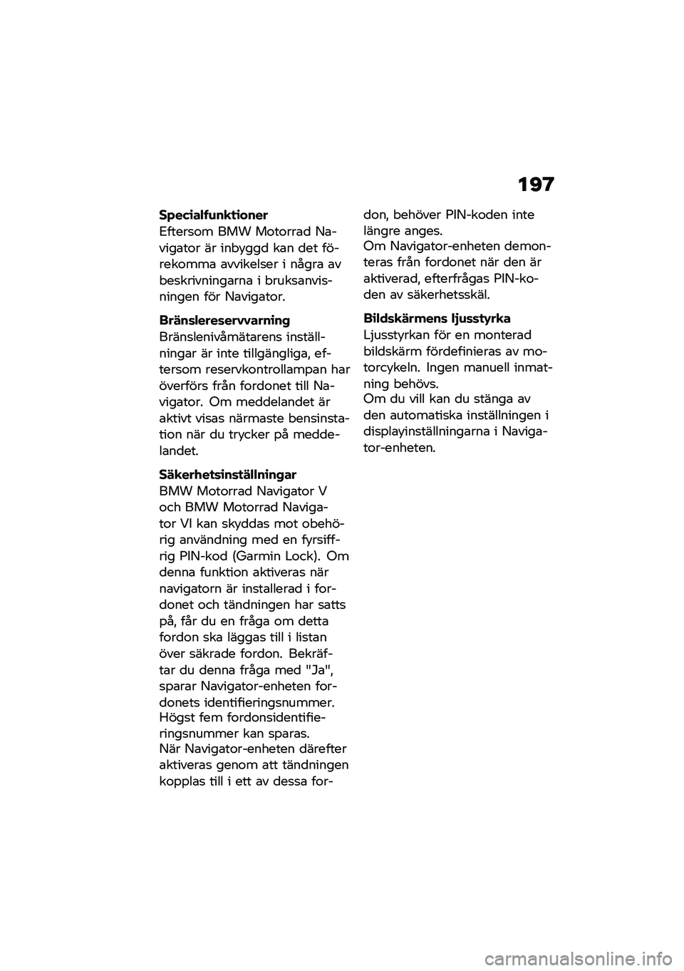 BMW MOTORRAD F 900 R 2021  Instruktionsbok (in Swedish) ��C�@
��*���\b��"��\f��
�
�\b����
�2�����
�\f� ��� ��\f��\f���\b�
 �8�\b�����\b��\f� �� ��� �!���
 ��\b� �
�� �������\f���\b �\b�������
�� � ��
