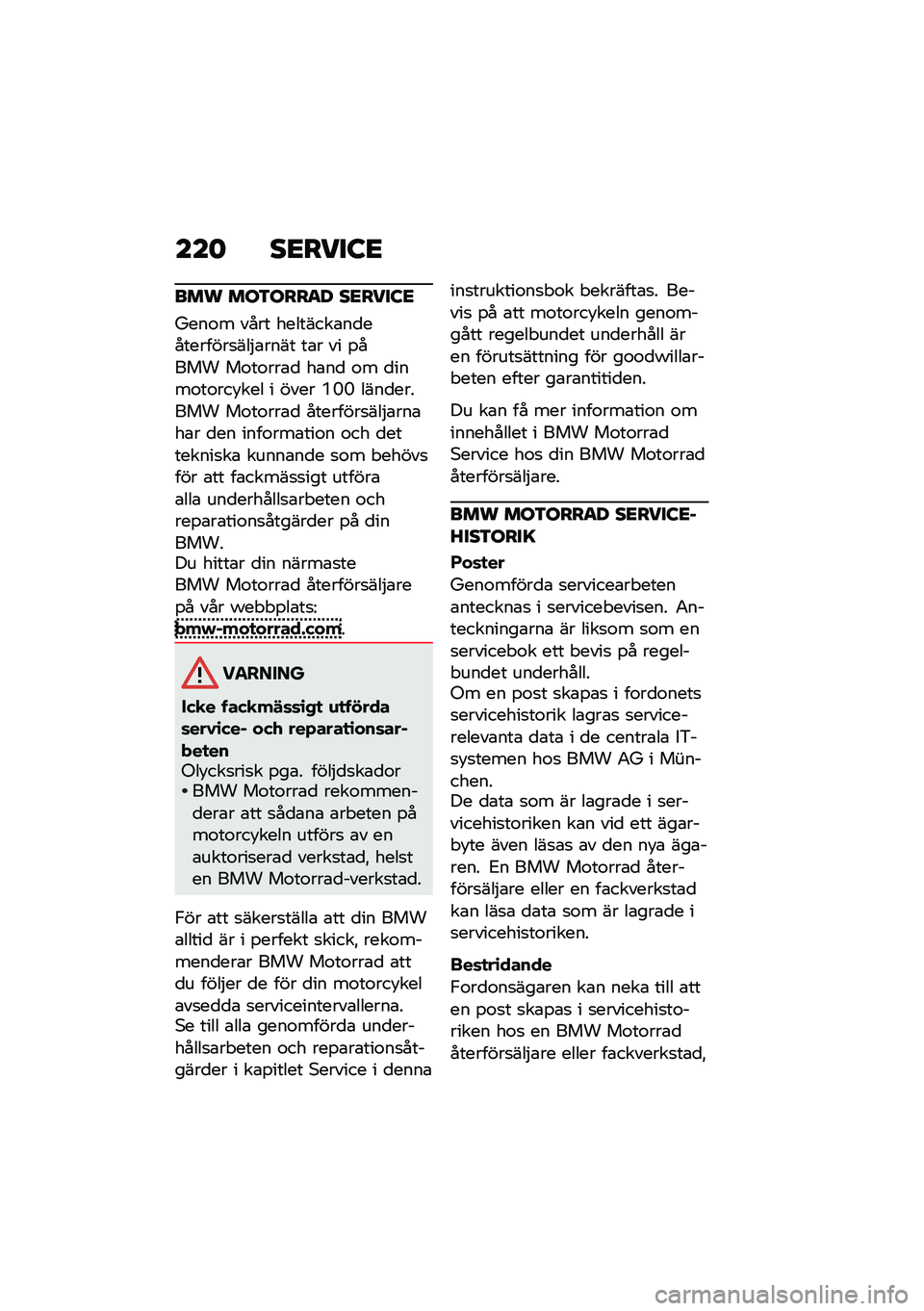 BMW MOTORRAD F 900 R 2021  Instruktionsbok (in Swedish) ���	 ��<����:�<
��� ���3����
� ��<����:�<
�L���\f� ���� ��������\b��
���������
���$�\b���� ��\b� �� �%���� ��\f��\f���\b�
 ��\b��
 �\f� �
