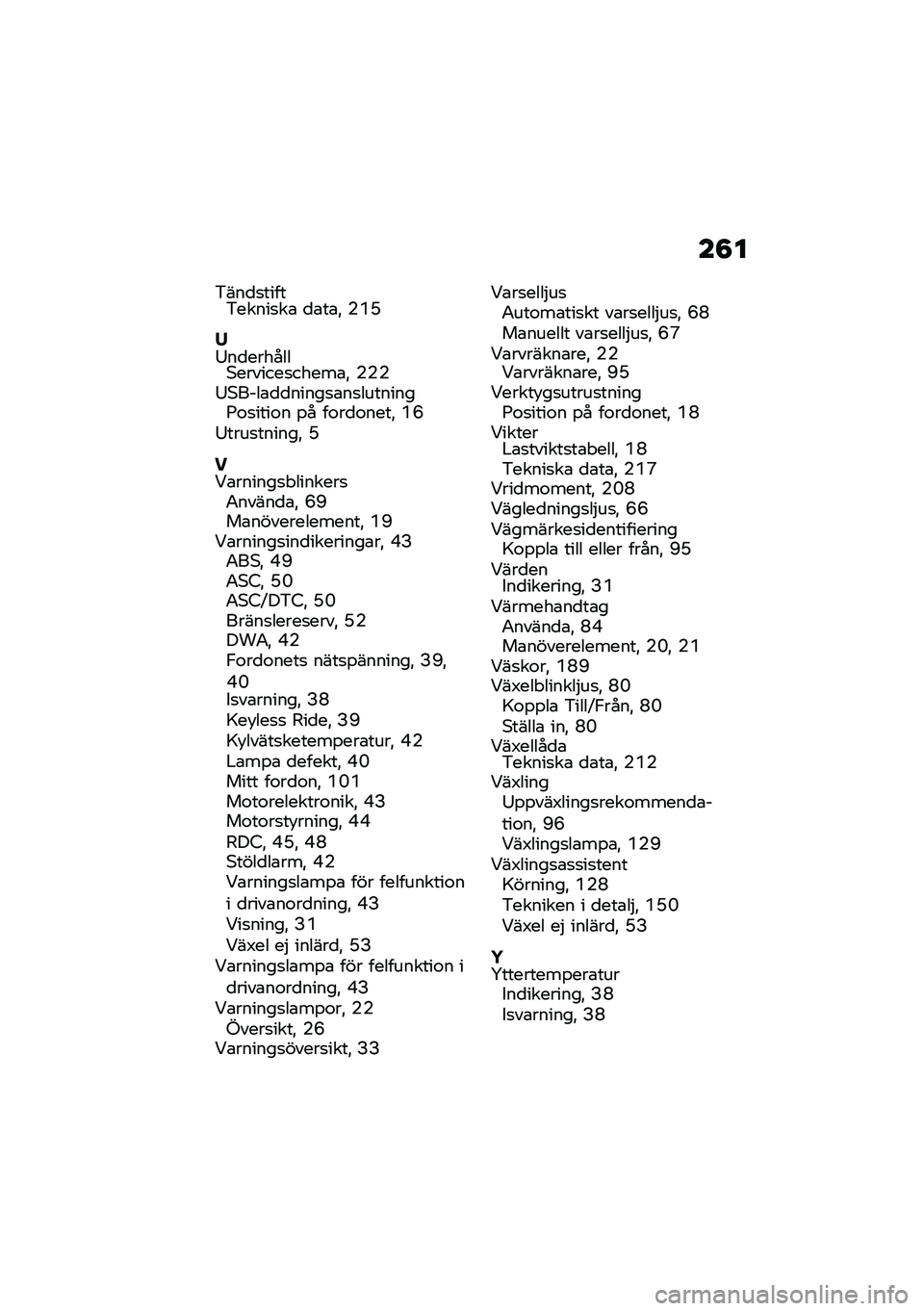 BMW MOTORRAD F 900 R 2021  Instruktionsbok (in Swedish) ��8�
�&���
�
�����&�����
��\b �
�\b��\b�" �(�Q�E
�Q�:��
�������*�������
�����\b�" �(�(�(�:�*����\b�
�
�����
�\b��
��������;�\f�
����\f� �%� ��\f��
