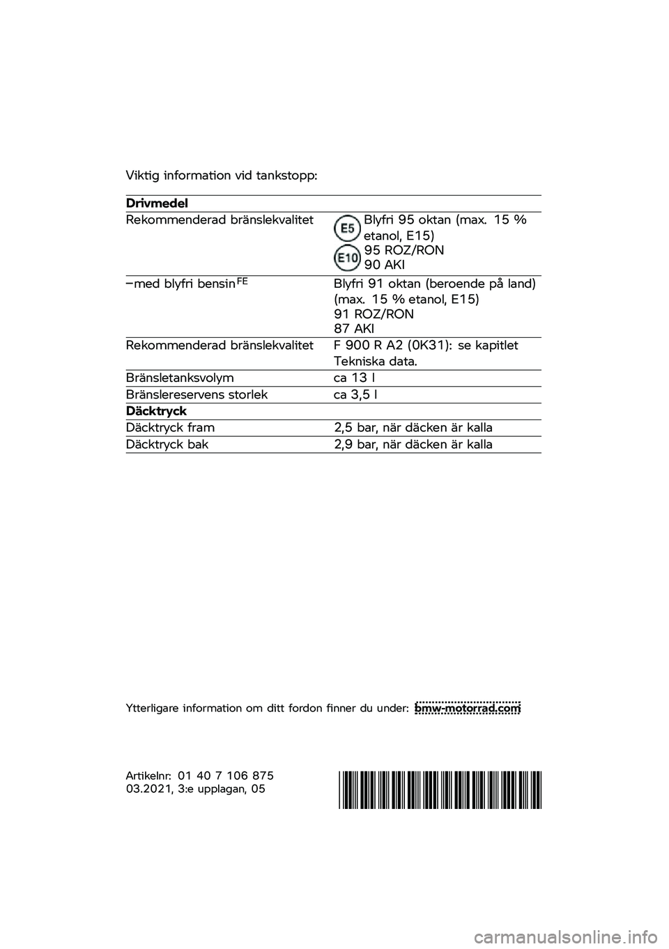 BMW MOTORRAD F 900 R 2021  Instruktionsbok (in Swedish) �0���\f�� ��	�
��\b���\f���	 ��� �\f��	��
�\f����>
�������\b��	
��������	���\b�� �)�\b��	�
��������\f��\f�%���
�\b� �?�A ���\f��	 �#���*�+ �6�A �C�