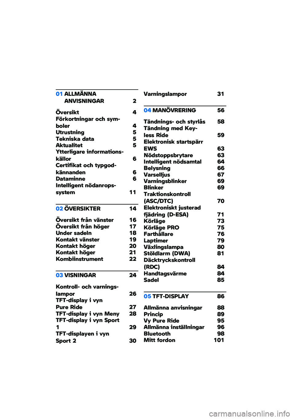 BMW MOTORRAD F 900 R 2021  Instruktionsbok (in Swedish) �	��
�������
�
���������
� �
�������� � �"�#���$���%��%�&�� �$�(�) ��*�+�,�-�$�.�� � �/���0���%��%�& �1�3���%���� �4��� �1�
���0��.���� �1�5��