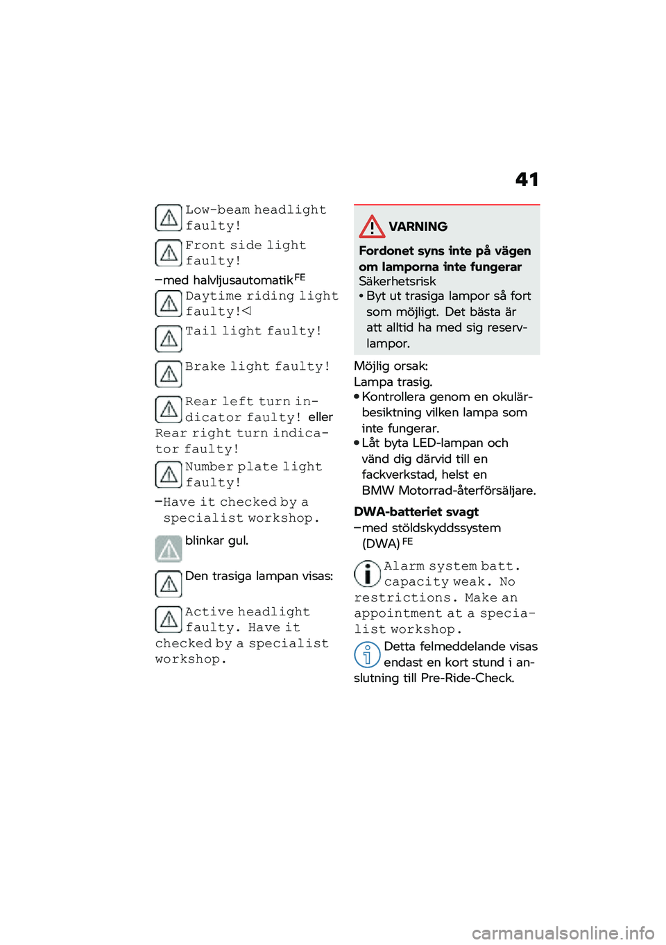 BMW MOTORRAD F 900 R 2021  Instruktionsbok (in Swedish) � �
�	��
� ���� ������\f�
���������\b
�(���� ��\f�� ��\f�
���������\b
���
 ��\b����$��
�\b���\f��\b����,�2
�*����\f�� ��\f��\f��
 ��\f�
����
