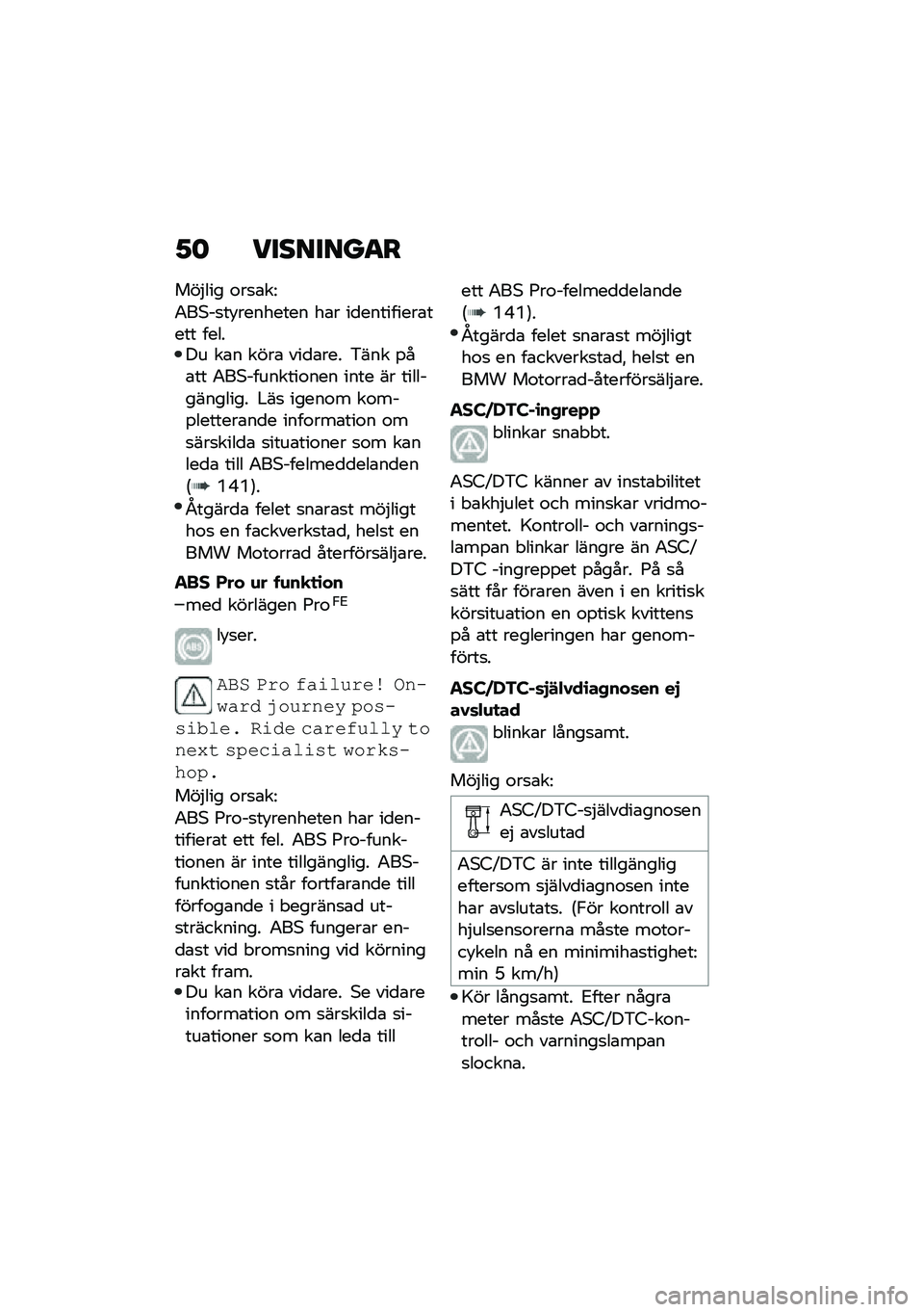 BMW MOTORRAD F 900 R 2021  Instruktionsbok (in Swedish) �1�	 ��������
�
���$��� �\f��
�\b��=
�0��*��
��!�������� ��\b� ��
���������\b���� ������ ��\b� ����\b ���
�\b��� �&��� �%��\b�� �0��*��