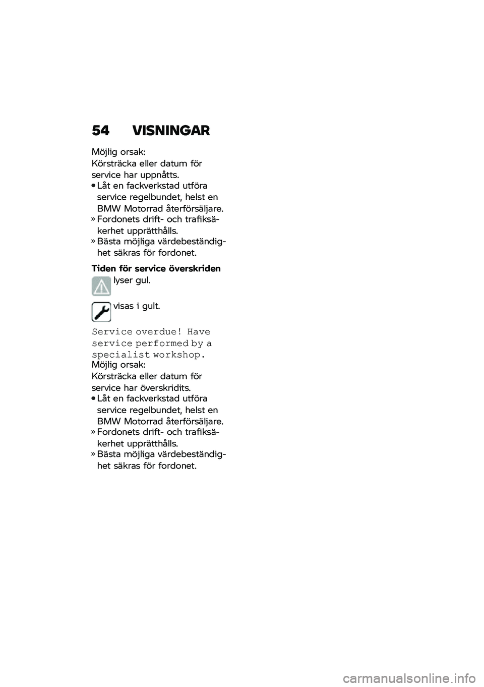 BMW MOTORRAD F 900 R 2021  Instruktionsbok (in Swedish) �1�  ��������
�
���$��� �\f��
�\b��=
�>���
������\b ����� �
�\b��� ����
������ ��\b� ��%�%�����
��#�� �� ��\b�������
��\b�
 ������\b�
�