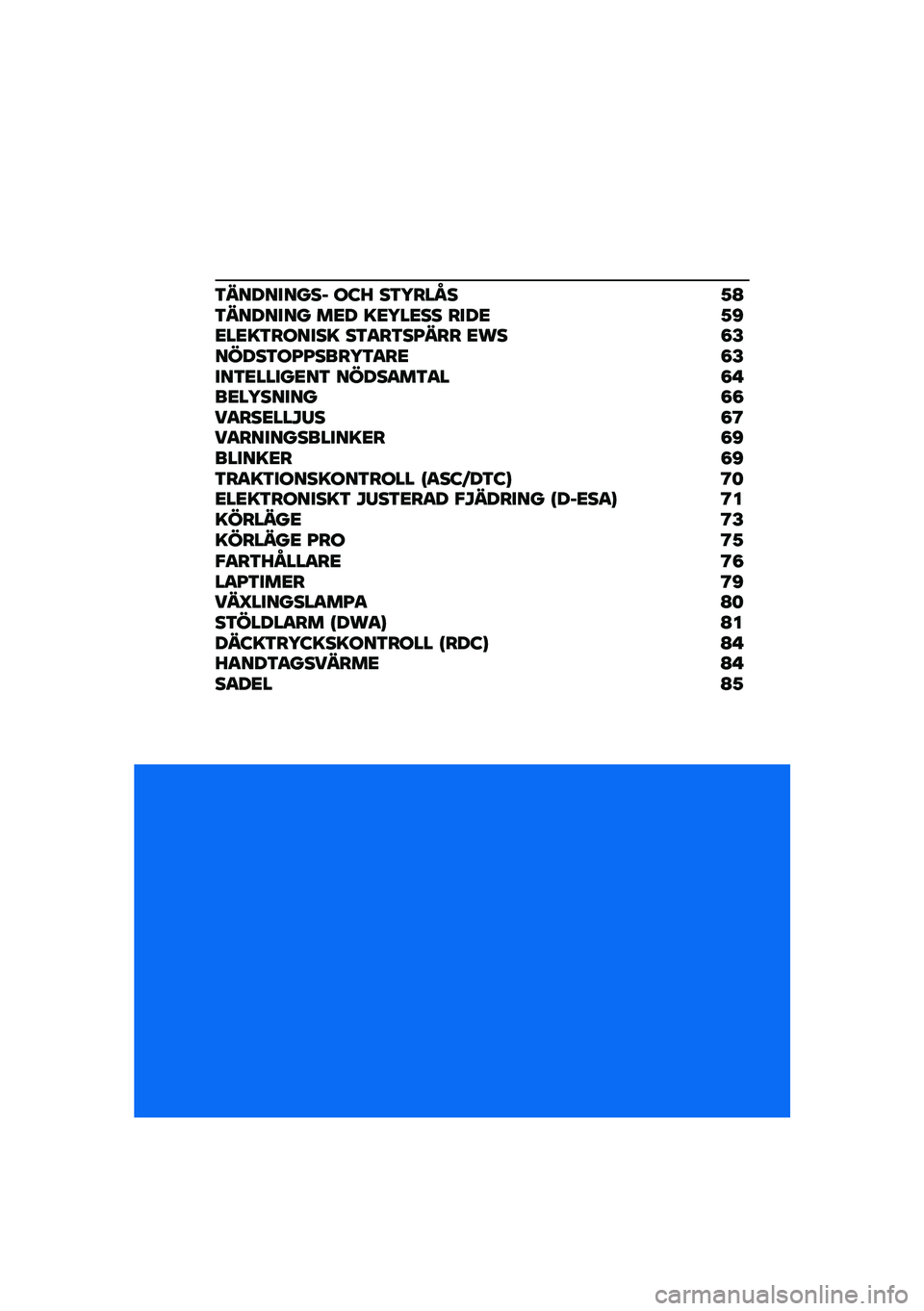 BMW MOTORRAD F 900 R 2021  Instruktionsbok (in Swedish) �3���������, ��:�M ��3�5���O� �1�A�3������� ��<� �=�<�5��<�� ����< �1�C�<��<�=�3������= ��3�
��3��G��� �<�� �8�E�����3��G�G����5�3�
��<�8�E���3�<�