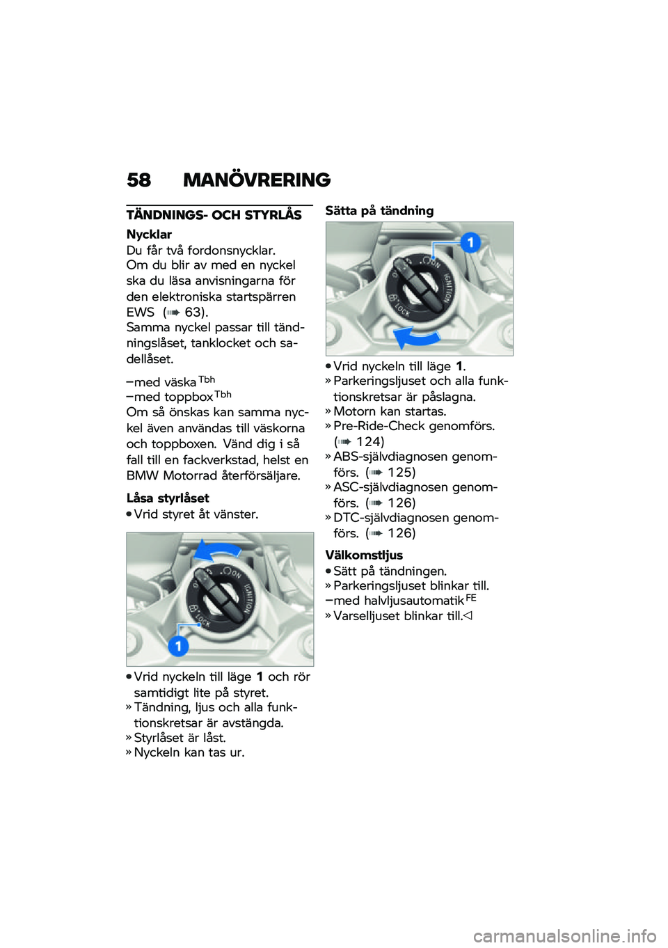 BMW MOTORRAD F 900 R 2021  Instruktionsbok (in Swedish) �1�A ��
�����<����
�3���������, ��:�M ��3�5���O�
��-��
�"��
�� ��� ��� ��\f��
�\f��
��!����\b���-� �
� � ��� �\b� ���
 �� ��!�����
��\b �
� 