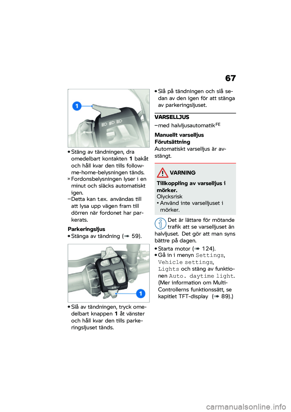 BMW MOTORRAD F 900 R 2021  Instruktionsbok (in Swedish) �8�@
�*���� �\b� ����
�������" �
��\b�\f���
��� �\b�� ��\f���\b�����2� �\b����\f�� ���� ���\b� �
�� �����
 ��\f���\f�+������\f���� ���!�
��
