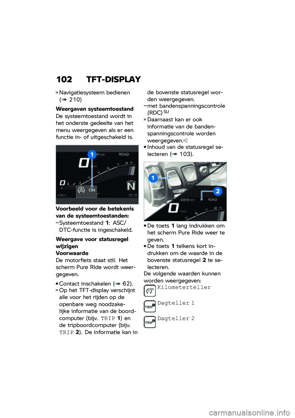 BMW MOTORRAD F 900 R 2021  Handleiding (in Dutch) �	�� �-�A�-�I�>��C�B�\f��J
�+�
�
���
�����2����� ���	������5�%�M�I�6
�����
�	���
 �)�D�)����"����)��	�
�
�!� ��2�����������
��	 ����	� ����� �