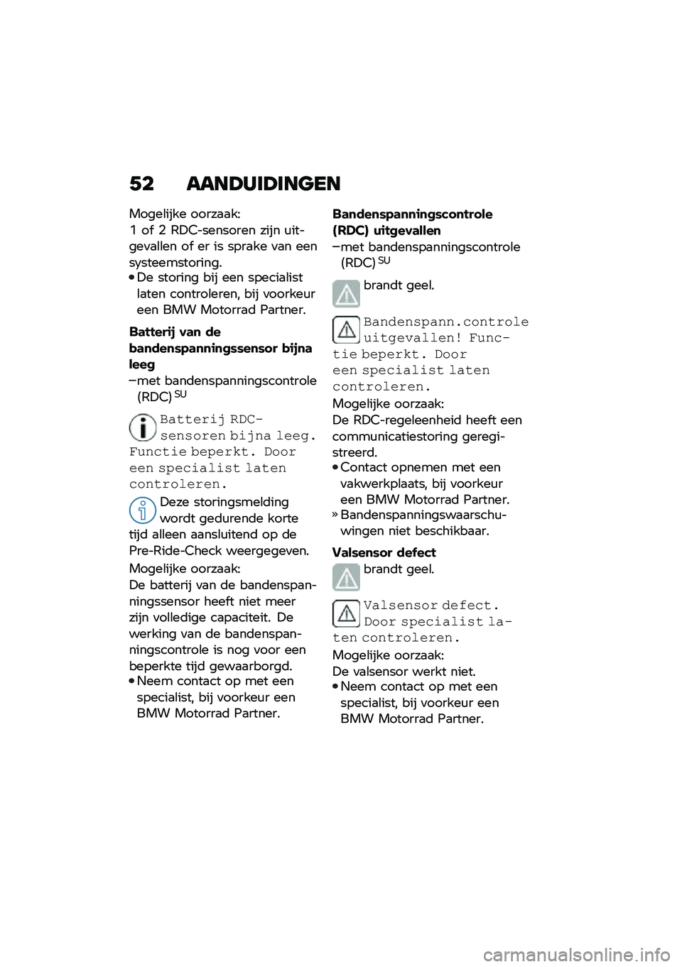 BMW MOTORRAD F 900 R 2021  Handleiding (in Dutch) �+� ����>���>���
��
�����\b���� �����
�
��:
�M ��  �% �-�!�4��������� ���� �\f������
�
�\b�\b�� ��  �� �� ����
�� �
�
� �����2��������