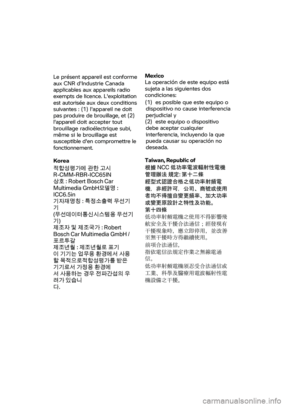 BMW MOTORRAD F 900 R 2021 Εγχειρίδιο ιδιοκτήτη (in Greek) Mexico
La operación de
este equipo está
sujeta a las siguientes dos
condiciones:
(1) es p
osible que este equipo o
dispositivo no cause interferencia
perjudicial y
(2) este equipo
o dispo BMW MOTORRAD F 900 R 2021 Εγχειρίδιο ιδιοκτήτη (in Greek) Mexico
La operación de
este equipo está
sujeta a las siguientes dos
condiciones:
(1) es p
osible que este equipo o
dispositivo no cause interferencia
perjudicial y
(2) este equipo
o dispo