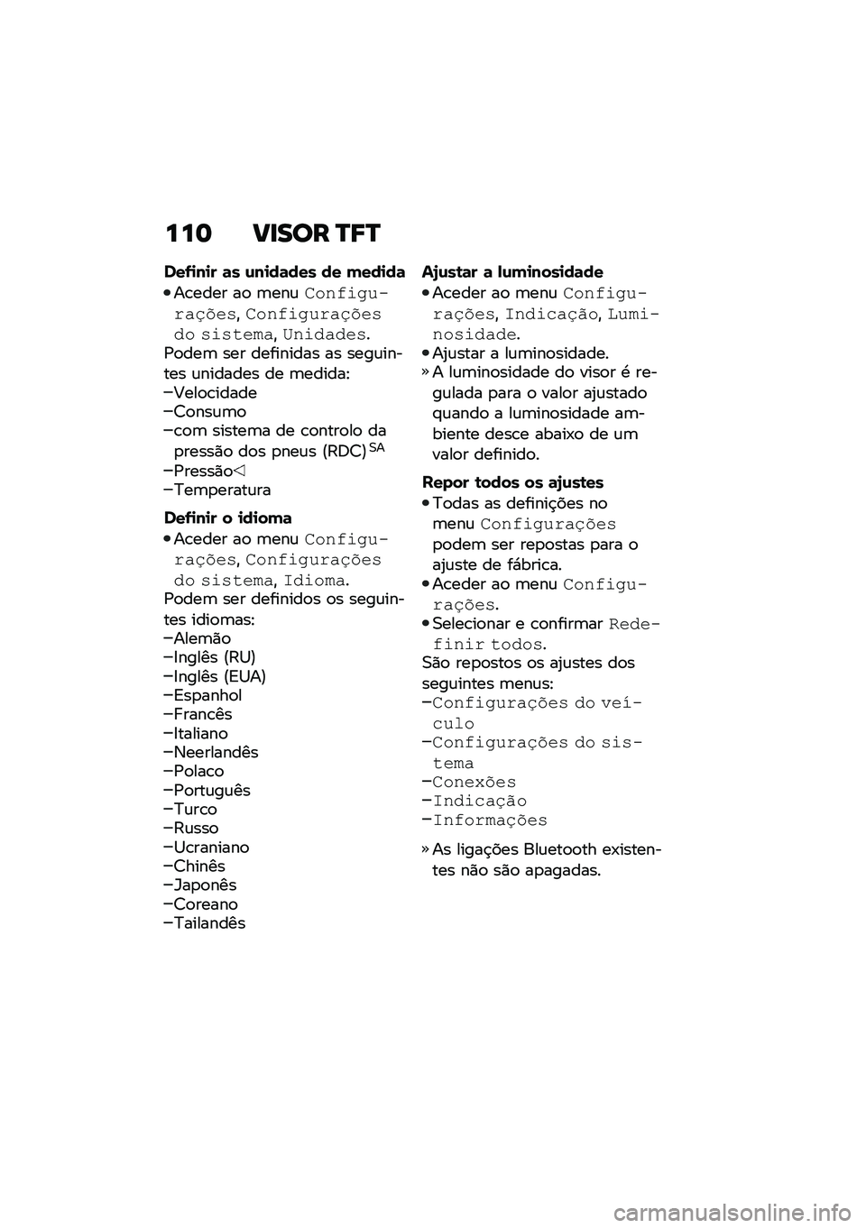 BMW MOTORRAD F 900 R 2021  Manual do condutor (in Portuguese) ���	 ��
��� �Q�8�Q
���-�
��
� �	� �\f��
��	��� �� ����
��	
��\b���� ��
 �	���\f�����\f�
�����/�7��!�"�����\f�
����/�7��!�� �!�\f�!�����"�@��\f��