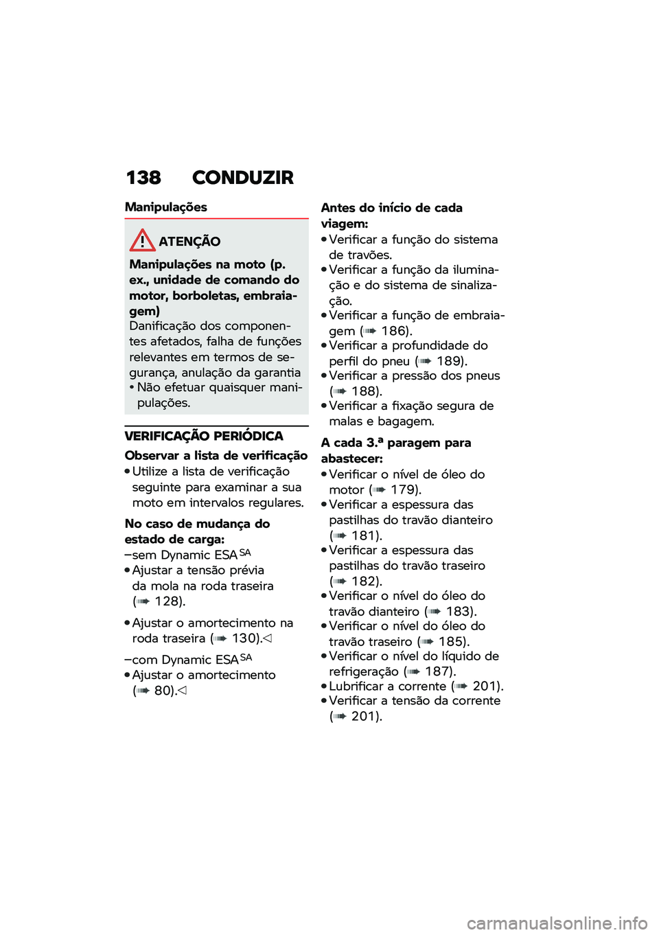 BMW MOTORRAD F 900 R 2021  Manual do condutor (in Portuguese) ��N�E ������Z�
�
�%�	��
��\f�,�	�
���
�������
�%�	��
��\f�,�	�
��� ��	 ���\b� �X��*��O�*�^ �\f��
��	�� �� �!���	��� �����\b���^ ������,��\b�	��^ �
