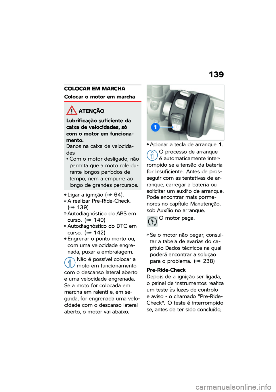 BMW MOTORRAD F 900 R 2021  Manual do condutor (in Portuguese) ��N�G
���B���� �� �����_�
���,��!�	� � ���\b�� �� ��	��!�7�	
�������
�N�\f���
�-�
�!�	�
�� ��\f�-�
�!�
���\b� ��	�!�	�
�O�	 �� �0��,��!�
��	����^ ��
