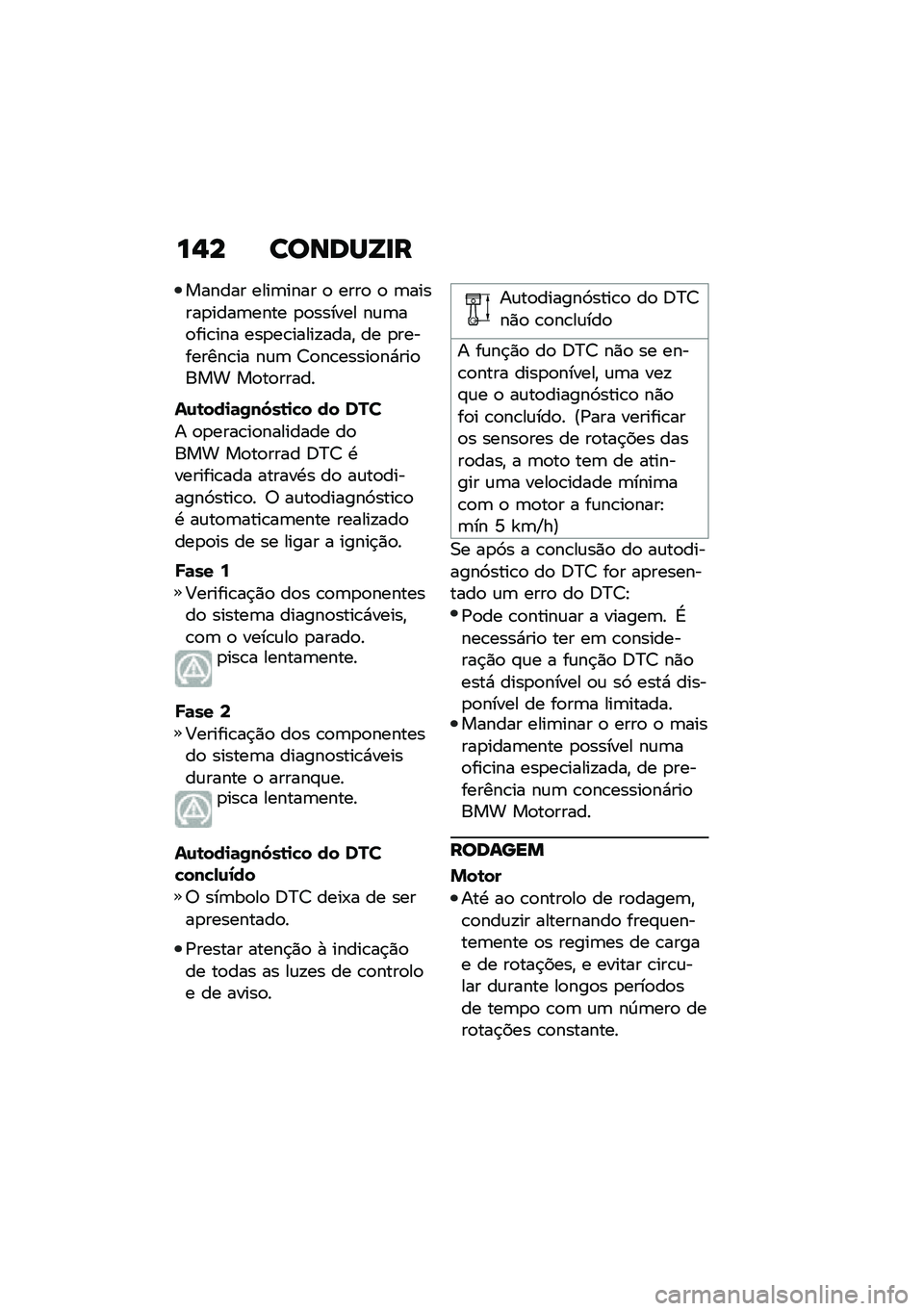 BMW MOTORRAD F 900 R 2021  Manual do condutor (in Portuguese) ��$� ������Z�
�
������ ����	���� �
 ����
 �
 �	������
����	���� �
�
������ ��\f�	��
���\b��� ���
��\b�����!����" �� �
���������\b�