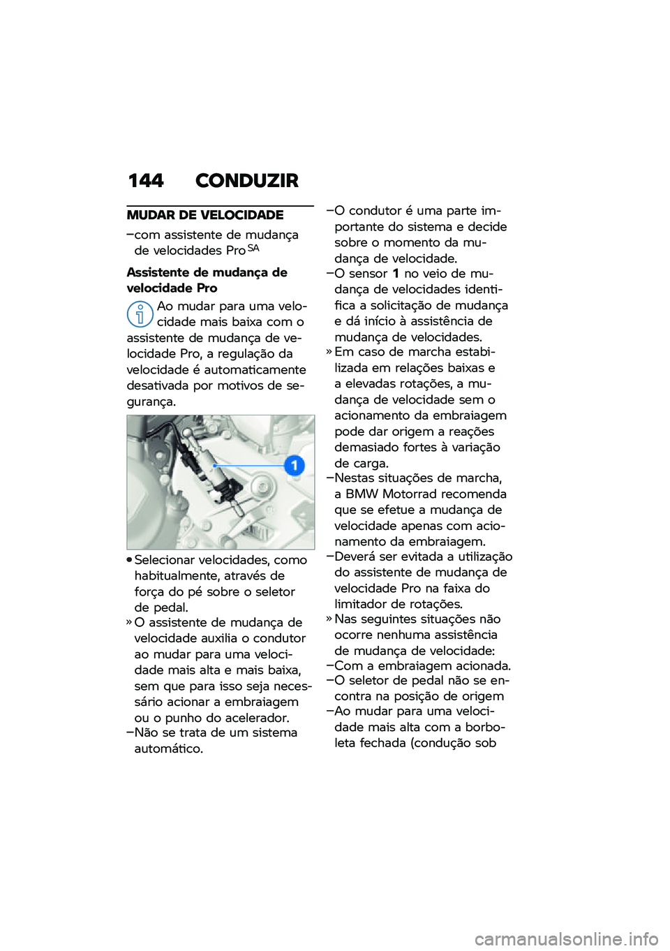 BMW MOTORRAD F 900 R 2021  Manual do condutor (in Portuguese) ��$�$ ������Z�
�
����� �� ���B���
����
�\b�
�	 ���������� �� �	�\f����$��� ����
�\b������ �/��
�0�
����
��\b���\b� �� ��\f��	��
�	 ���0