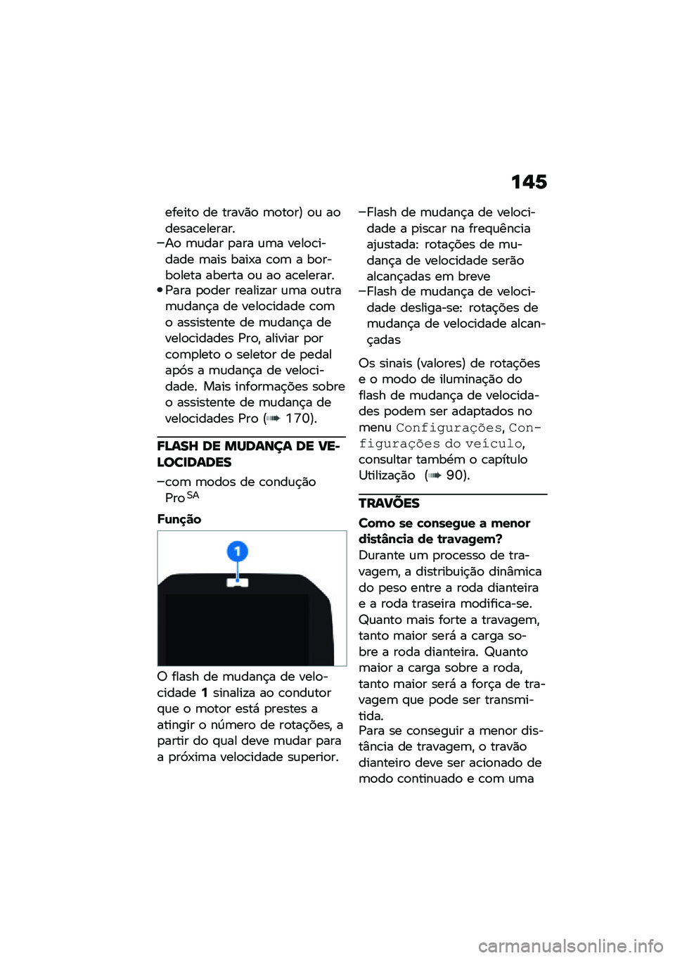 BMW MOTORRAD F 900 R 2021  Manual do condutor (in Portuguese) ��$�1
������
 �� �����)�
 �	�
��
��A �
�\f ��
�����\b���������
 �	�\f��� �
��� �\f�	� ����
�\b������ �	��� ����-� �\b�
�	 � ��
����
���� ��