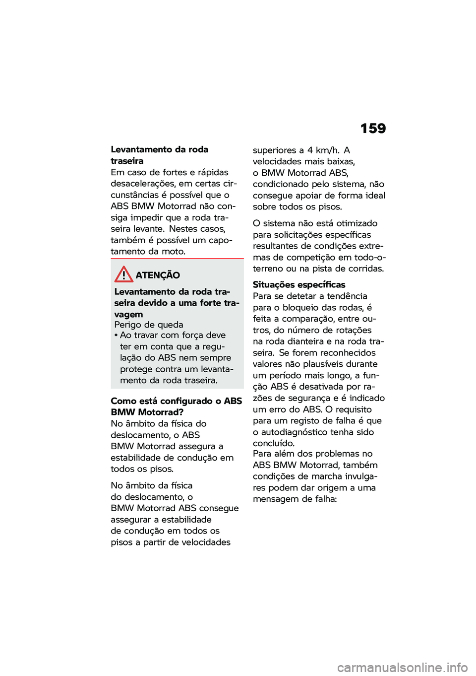 BMW MOTORRAD F 900 R 2021  Manual do condutor (in Portuguese) ��1�G
�N��0�	��\b�	����\b� ��	 ����	�\b��	���
��	
�=�	 �\b���
 �� ��
���� � ��*�
���������\b������$����" ��	 �\b����� �\b����\b�\f����%��\b���