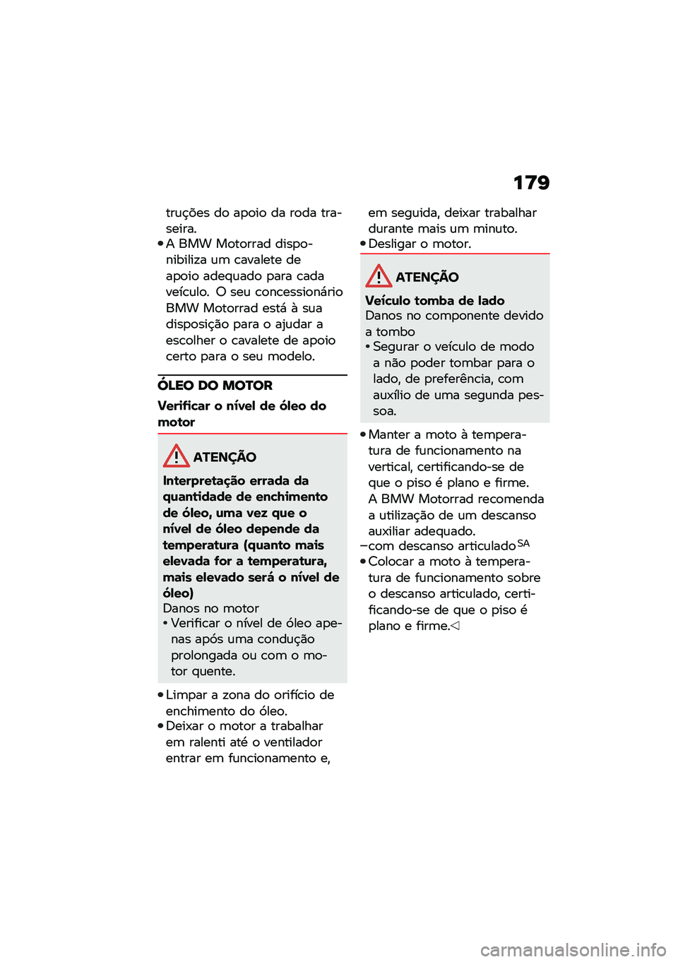 BMW MOTORRAD F 900 R 2021  Manual do condutor (in Portuguese) ��<�G
���\f�$��� ��
 ��
�
��
 �� ��
�� ����������� ��� ��
��
���� ����
�
��������!� �\f�	 �\b������� ����
�
��
 ����#�\f���
 �
��� �\b�