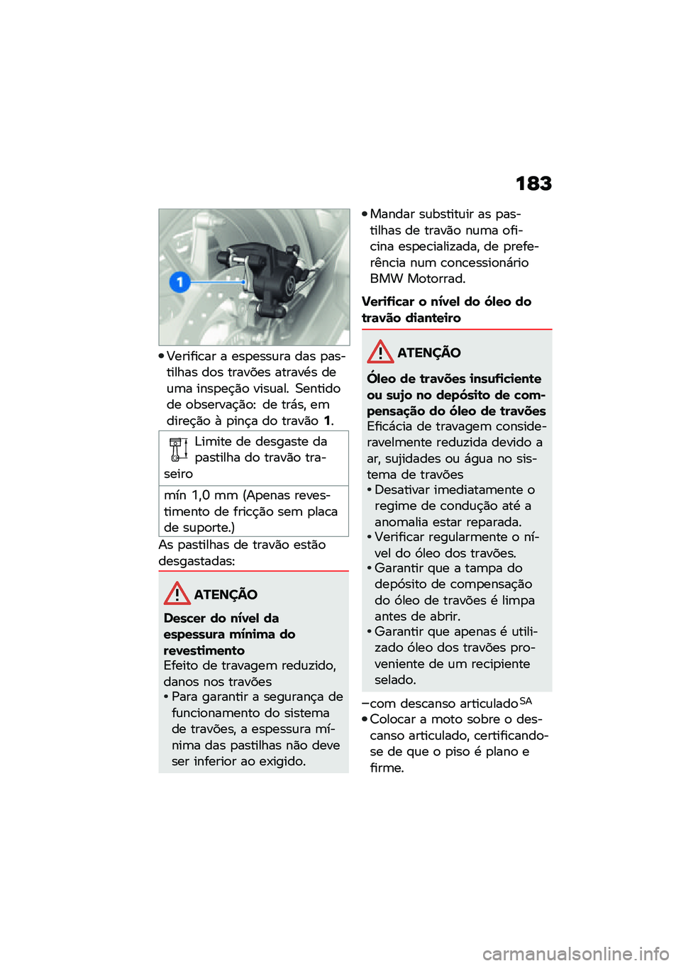 BMW MOTORRAD F 900 R 2021  Manual do condutor (in Portuguese) ��E�N
�<������\b�� � ���
����\f�� ��� �
��������� ��
� ������� ������.� ���\f�	� ����
��$�)�
 ����\f��� �0������
�� �
�������$�)�
�