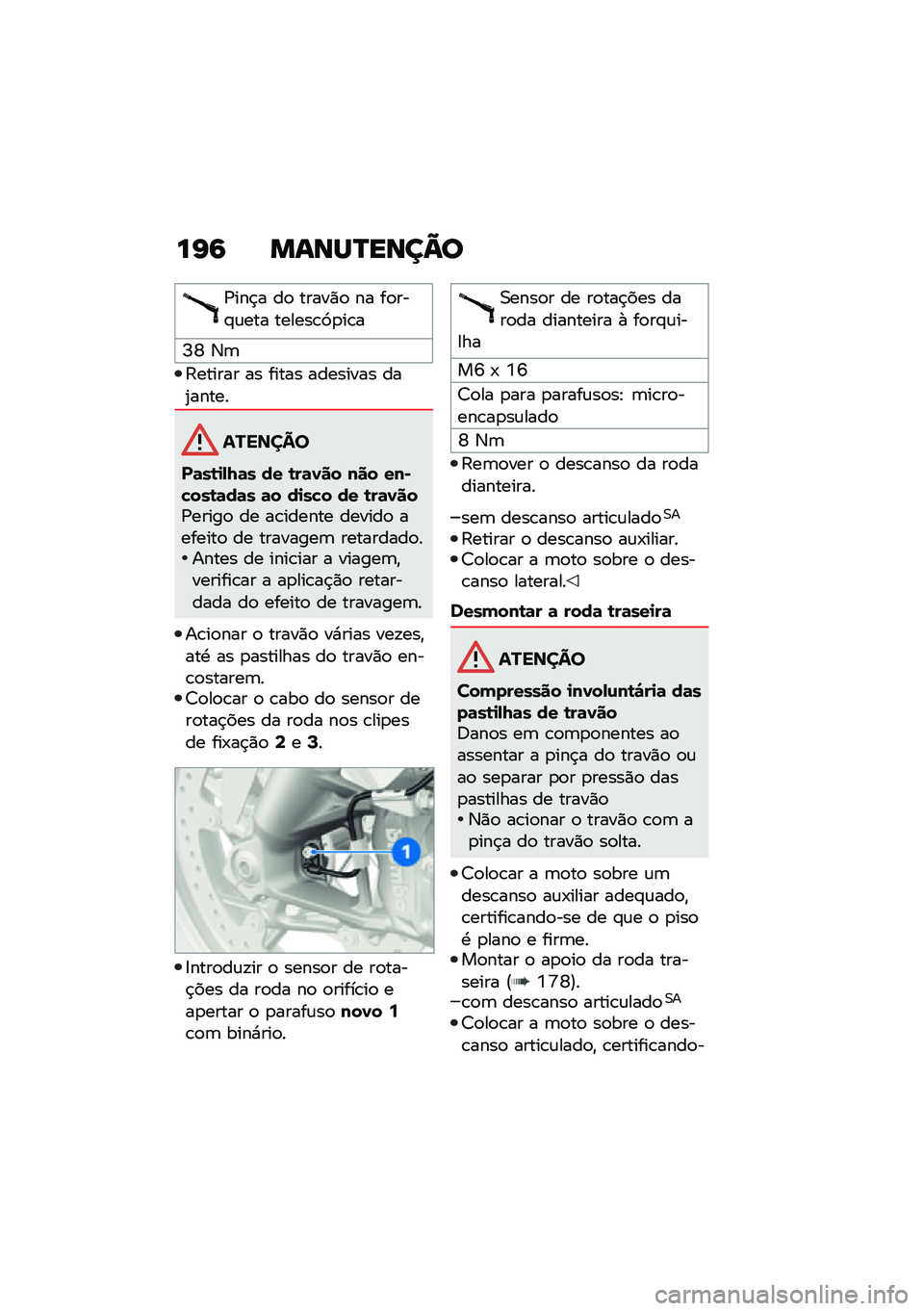 BMW MOTORRAD F 900 R 2021  Manual do condutor (in Portuguese) ��G�6 �����Q����A�
�/���$� ��
 �����)�
 �� ��
���#�\f��� ������\b�9�
��\b�
�I�W �3�	
�:������ �� ����� �������� ���2�����
�������
��