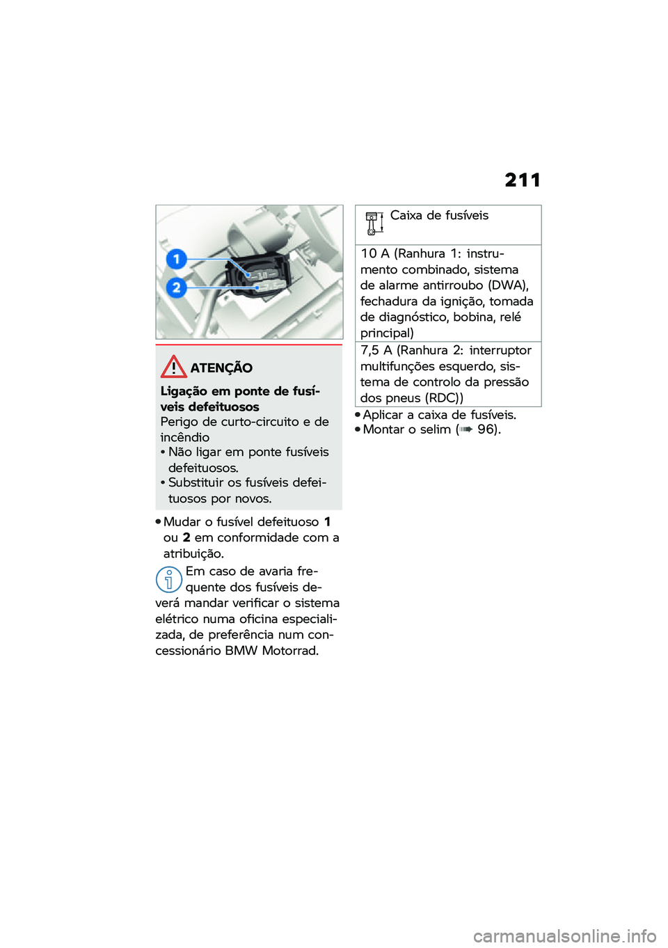 BMW MOTORRAD F 900 R 2021  Manual do condutor (in Portuguese) ���
�������
�N�
�/�	�
�� �� ����\b� �� �-�\f��1�)�0��
� ���-��
�\b�\f�����/�����
 �� �\b�\f���
��\b���\b�\f���
 � �����\b�����
�3�)�
 ����� ��