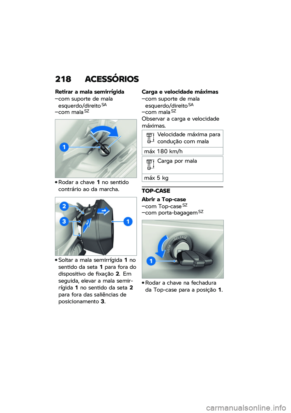 BMW MOTORRAD F 900 R 2021  Manual do condutor (in Portuguese) ���E ������\��
��
���\b�
��	� �	 ��	�,�	 ����
���1�/�
��	
�\b�
�	 ��\f�
�
��� �� �	������#�\f����
�P�������
�0�
�\b�
�	 �	����0�>
�:�
��� � �\b����