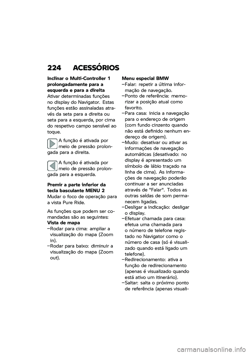 BMW MOTORRAD F 900 R 2021  Manual do condutor (in Portuguese) ���$ ������\��
��
���!�,�
��	� � �%�\f�,�\b�
�)����\b���,�,�� �9����,���/�	��	����\b� ��	��	 �	���.�\f����	 � ��	��	 �	 ��
���
�\b�	
������ �����