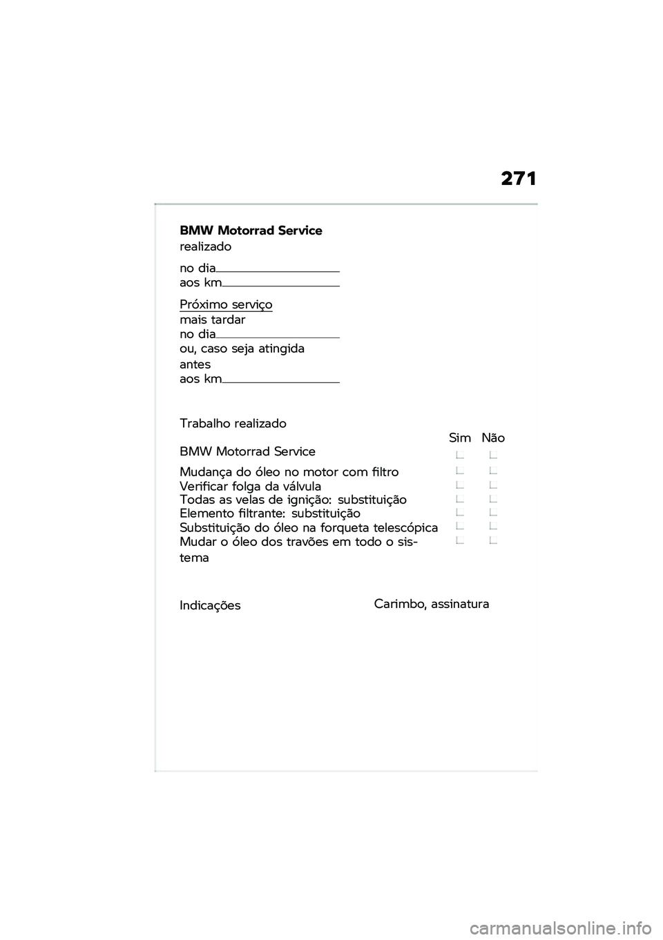 BMW MOTORRAD F 900 R 2021  Manual do condutor (in Portuguese) ��<�
�$�%�& �%��\b����	� ����0�
�!�
������!���

��
 �����
� �`�	
�/��9�-��	�
 ������$�
�	��� ��������
 ����
�\f�" �\b���
 ���2� ������������