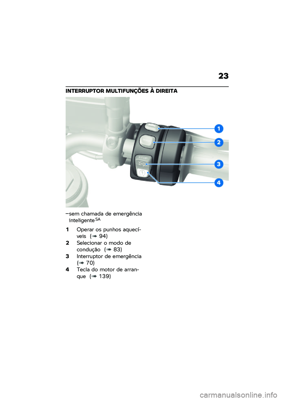BMW MOTORRAD F 900 R 2021  Manual do condutor (in Portuguese) ��N
�
��Q�����I�Q�� ���B�Q�
�8������ �c ��
���
�Q�
���	 �\b���	��� �� ��	������\b��������������0�
�9�6�
���� �
� �
�\f���
� ��#�\f��\b����