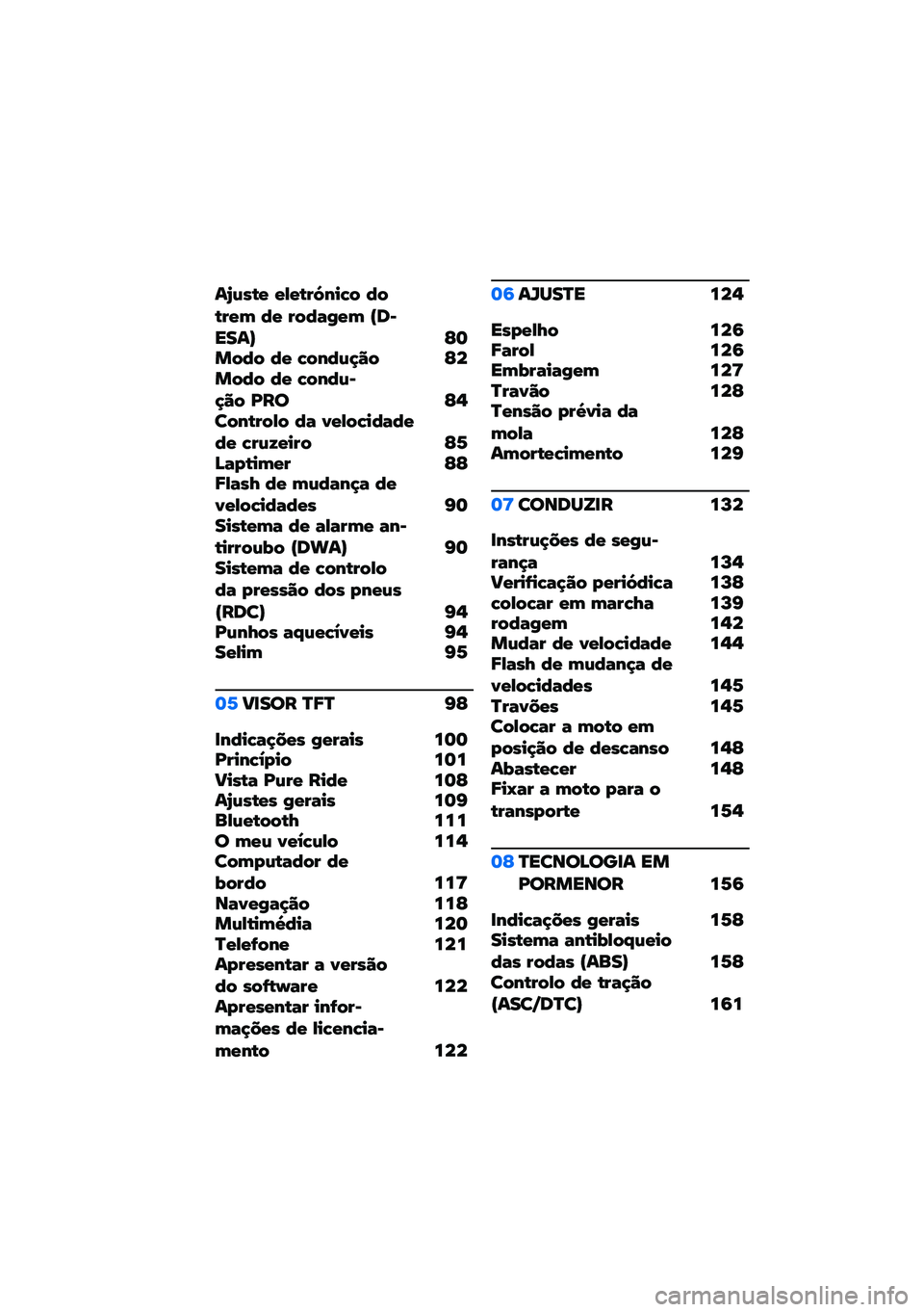 BMW MOTORRAD F 900 R 2021  Manual do condutor (in Portuguese) ��C�)��(�! �!�#�!�(�"�;�0��5� �3��(�"�!�- �3�! �"��3�� �!�- �V��@����W �E�	���3� �3�! �5��0�3�)�:�� �E����3� �3�! �5��0�3�)�@�:�� �I�� �E�$���0�(�"��#� �3� ��!�#��5��