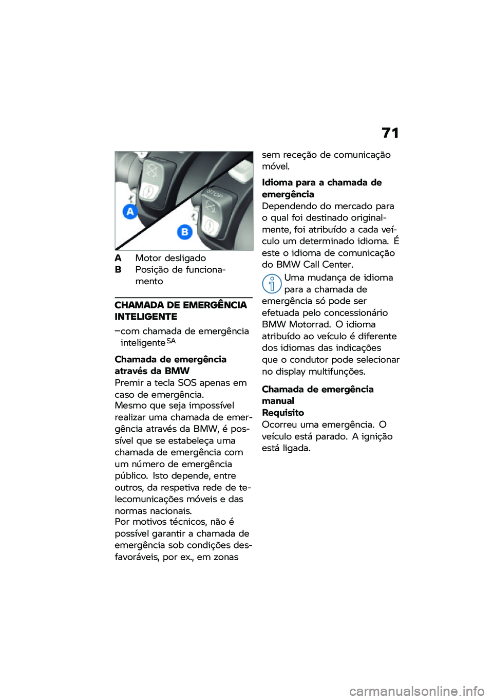 BMW MOTORRAD F 900 R 2021  Manual do condutor (in Portuguese) �<�
���
��
� ���������
�$�/�
���$�)�
 �� ��\f��\b��
����	����

��_����� �� ������b���
��
��Q��B�
����Q�
�\b�
�	 �\b���	��� �� ��	������\b�