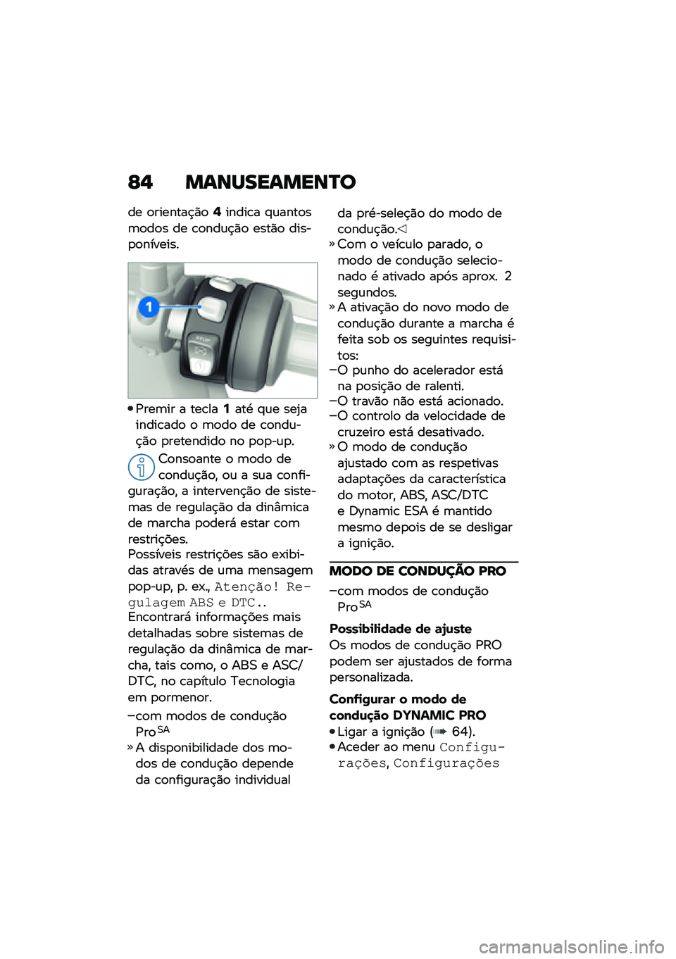 BMW MOTORRAD F 900 R 2021  Manual do condutor (in Portuguese) �E�$ �����������Q�
�� �
�������$�)�
�?�����\b� �#�\f����
��	�
��
� �� �\b�
���\f�$�)�
 ����)�
 �����
�
�������
�/���	�� � ���\b���9���. �#�\f
