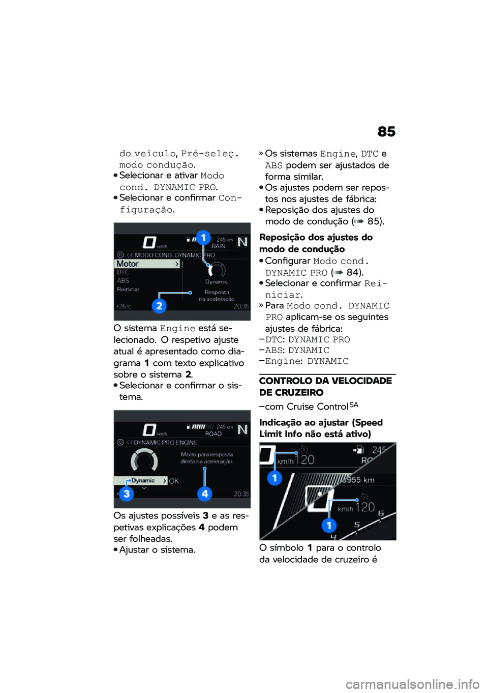 BMW MOTORRAD F 900 R 2021  Manual do condutor (in Portuguese) �E�1
�� ��������"�2��:��!����/����� ������/�%���0����\b��
��� � ��������������� �)�G�9�+��B� �2�"���0����\b��
��� � �\b�
�����	����